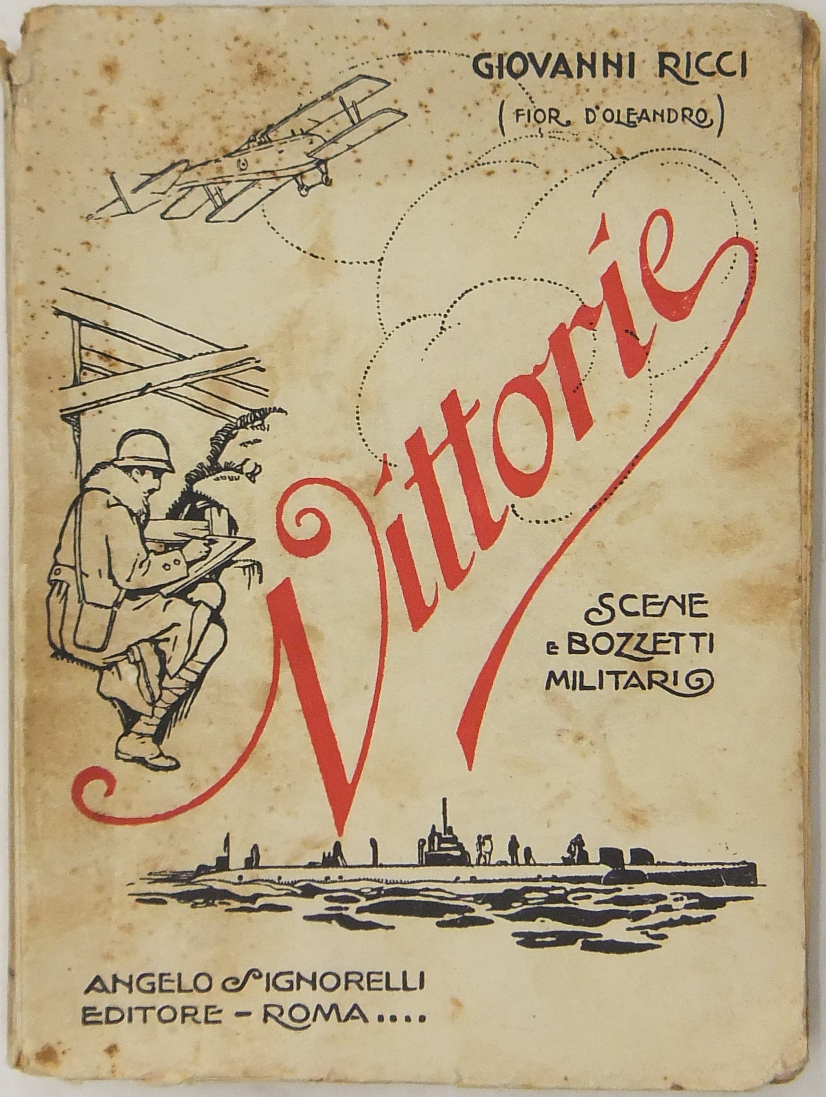 Vittorie. Scene e bozzetti militari.