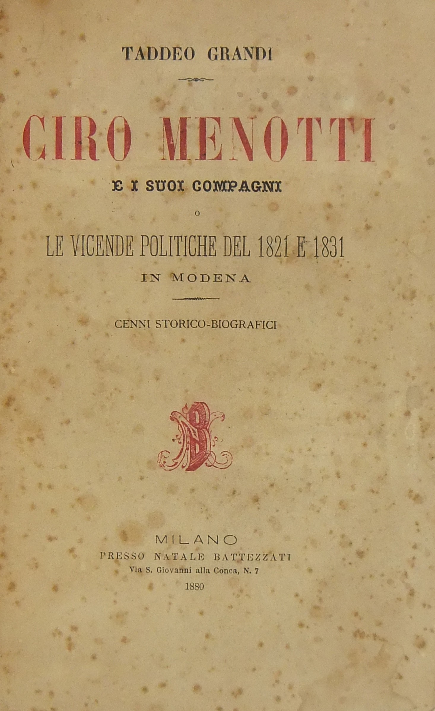 Ciro Menotti e i suoi compagni o le vicende politi