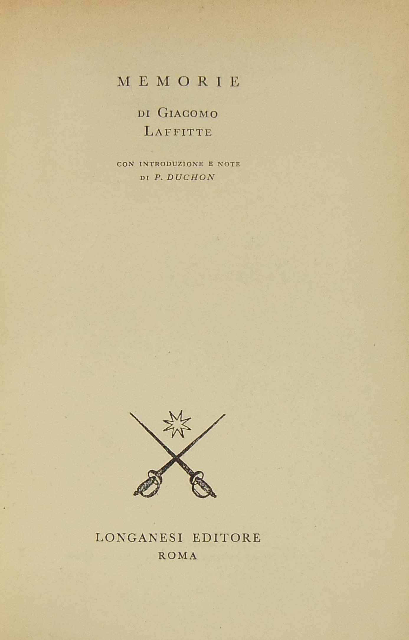 Memorie. Con introduzione e note di P. Duchon