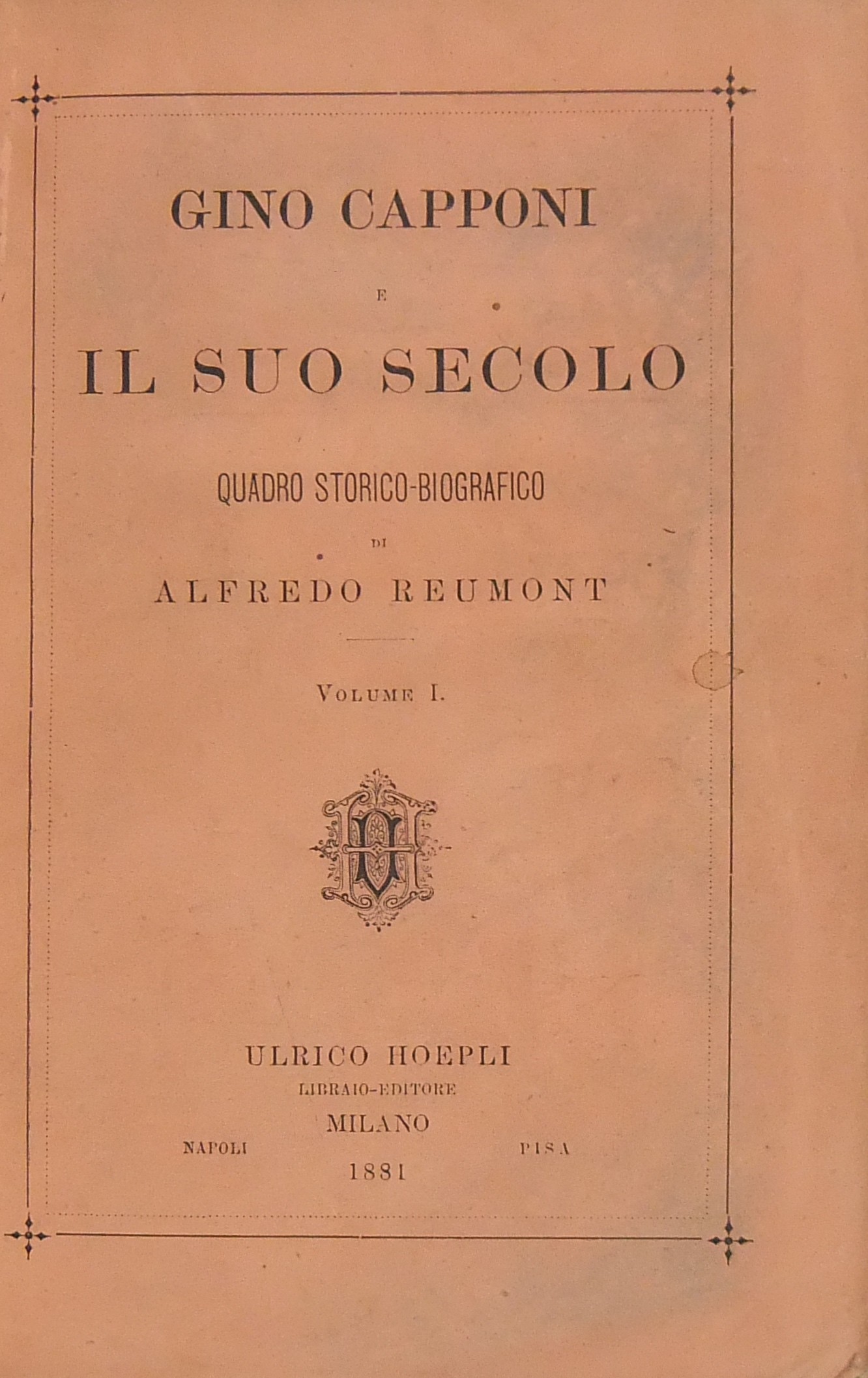 Gino Capponi e il suo secolo. Quadro storico-biogr