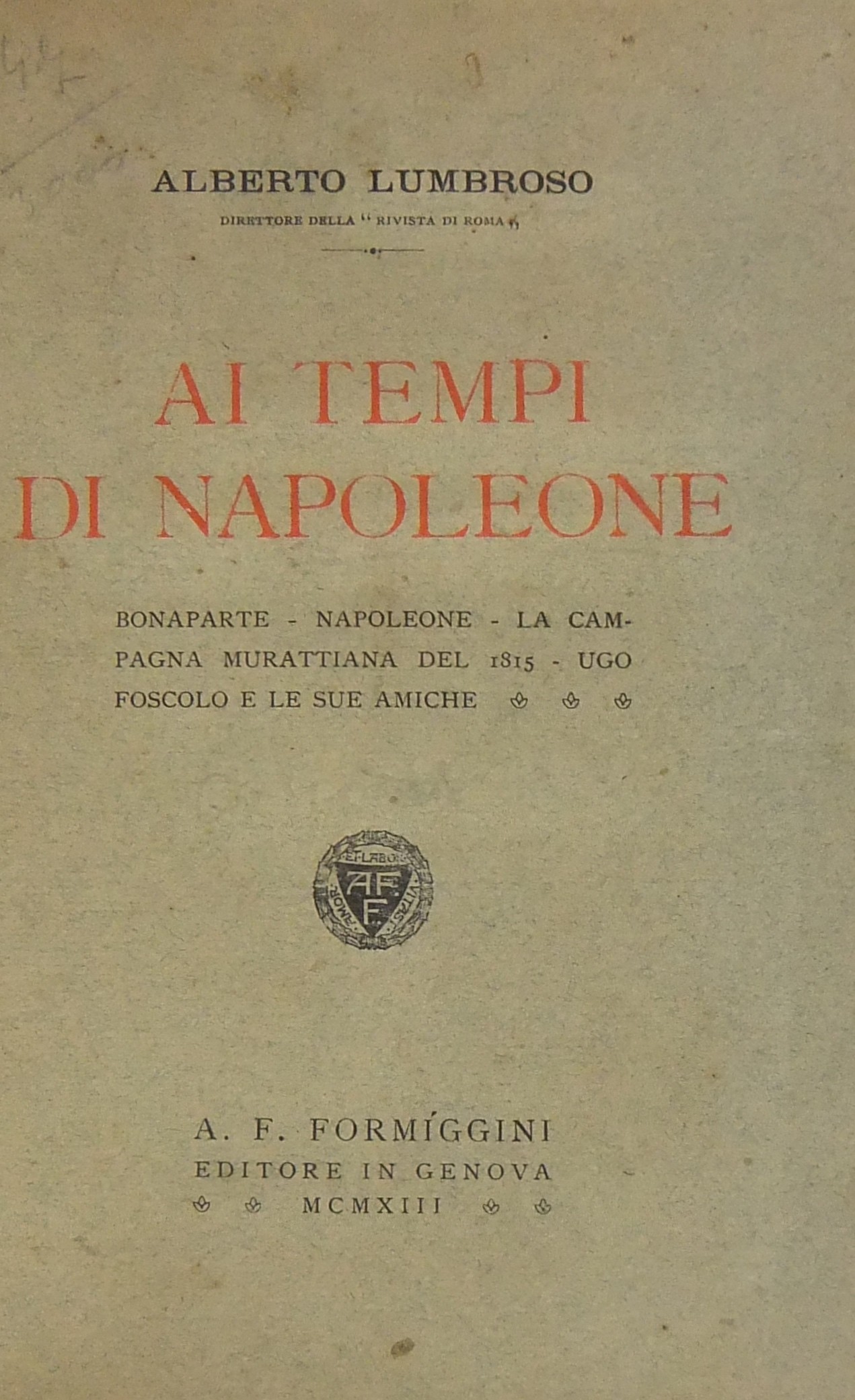 Ai tempi di Napoleone. Bonaparte. Napoleone. La ca