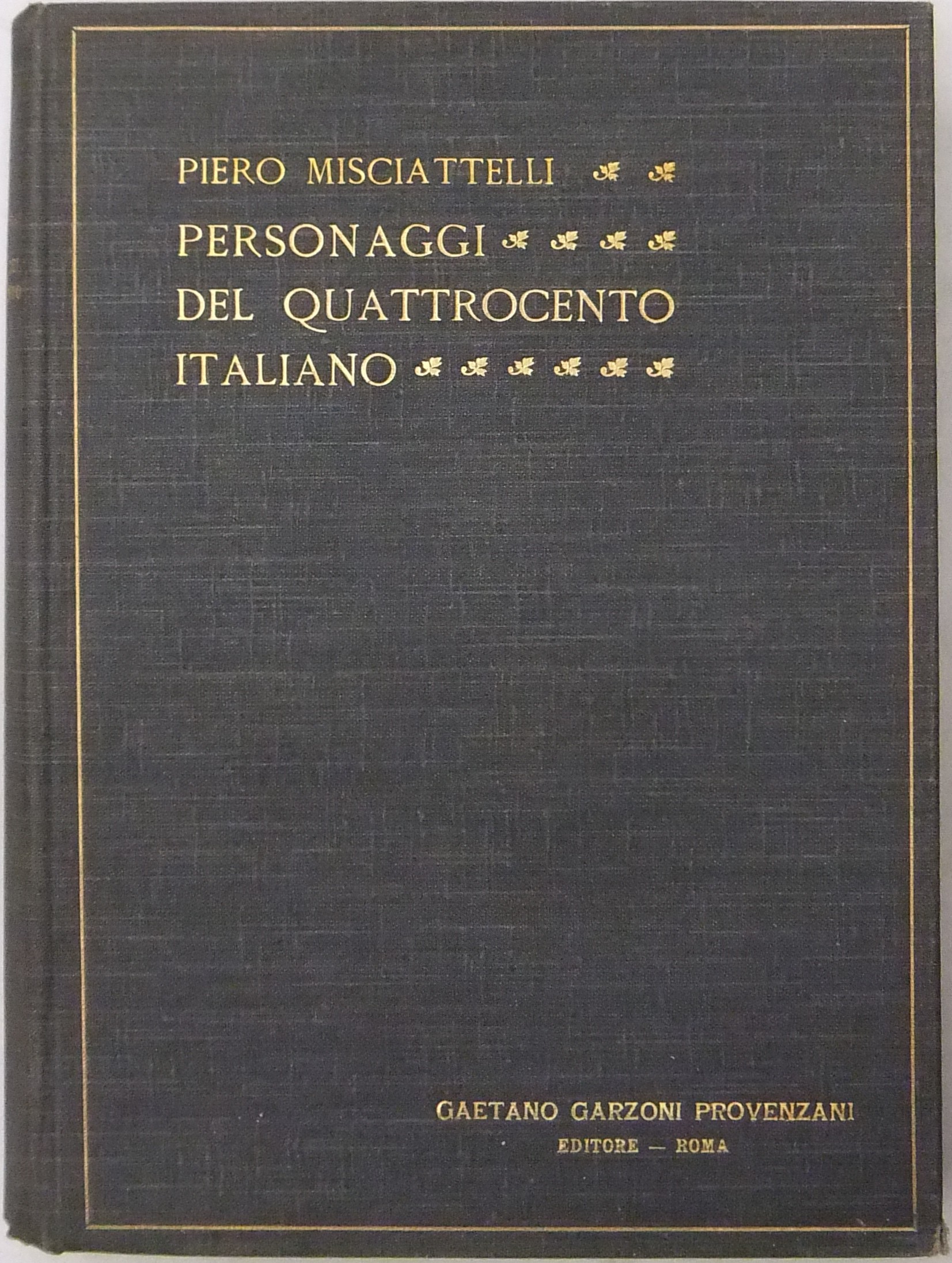Personaggi del Quattrocento italiano. Con 124 illu