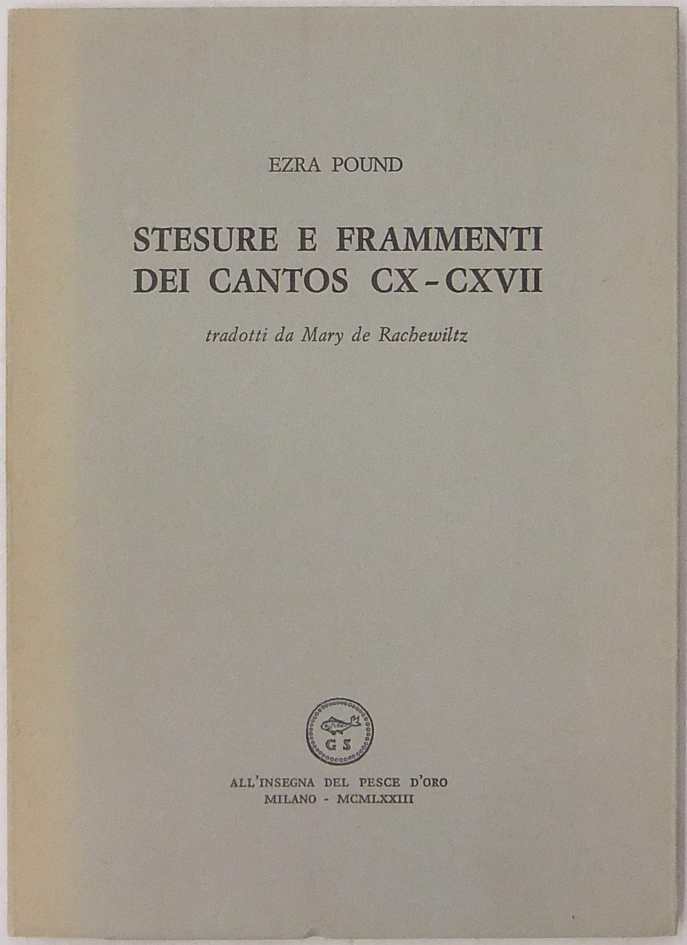 Stesure e frammenti dei cantos CX-CXVII.