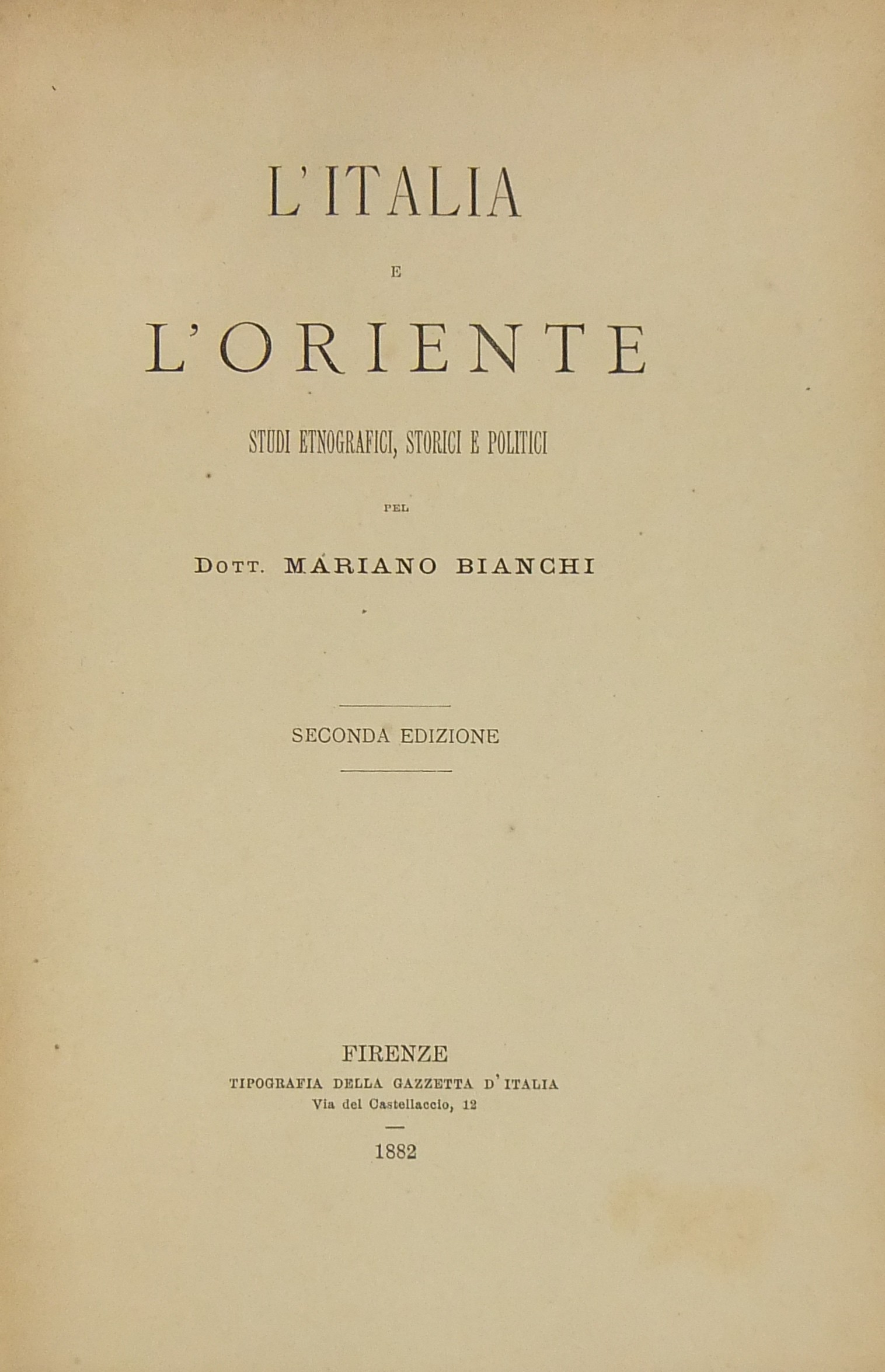 L'Italia e l'Oriente. Studi etnografici storici e