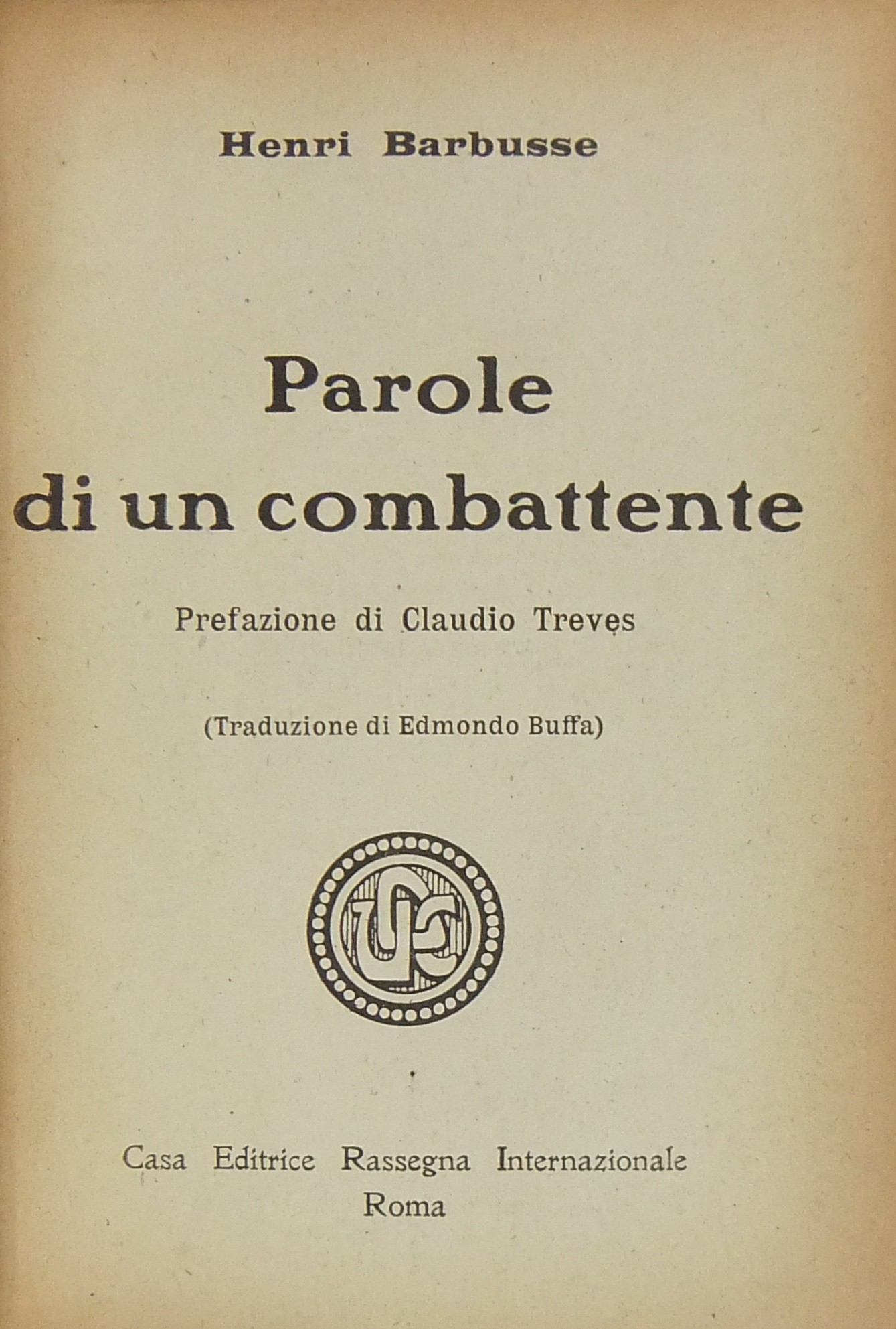 Parole di un combattente. Prefazione di Claudio Tr
