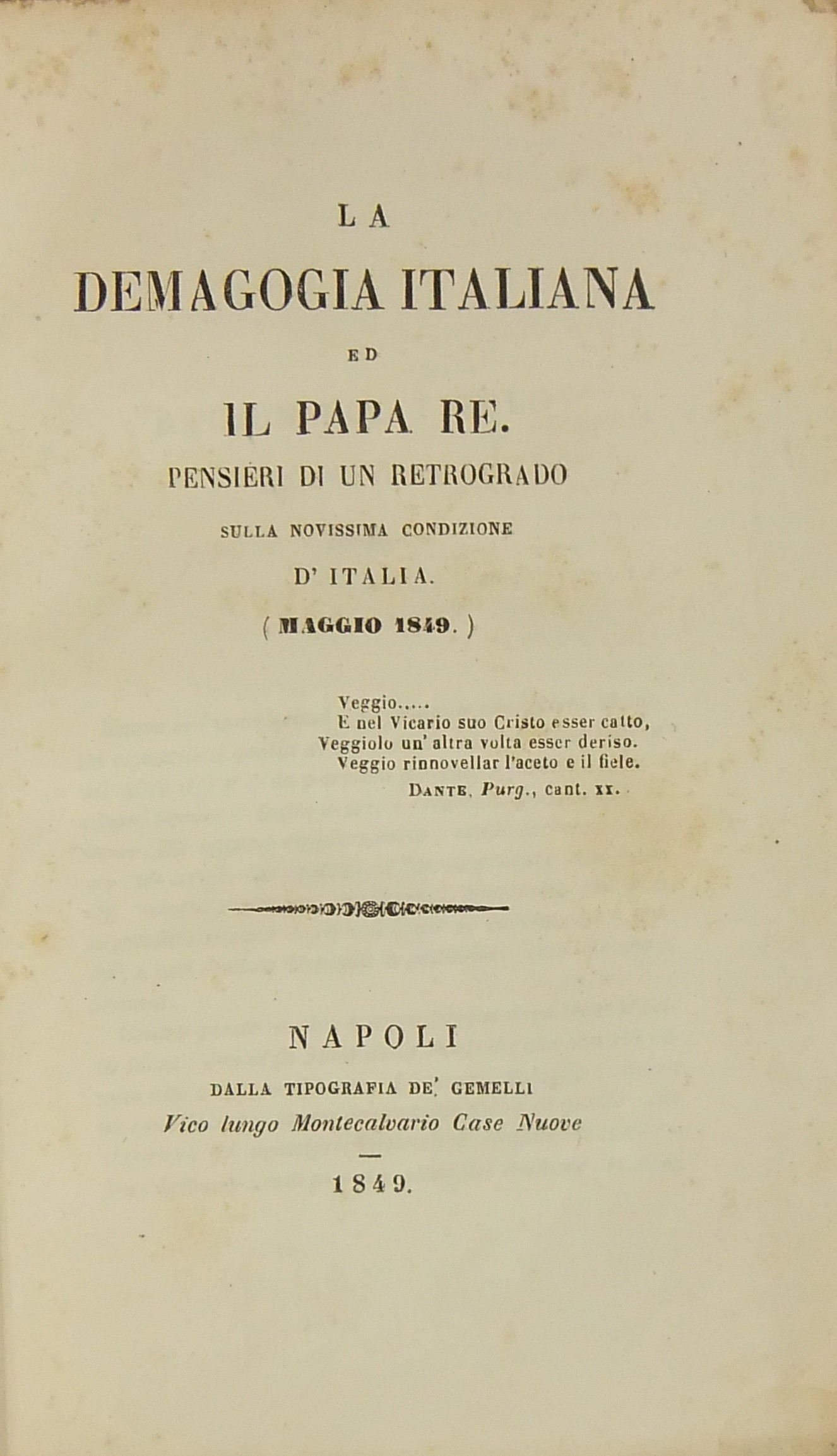 La demagogia italiana ed il Papa Re. Pensieri di u