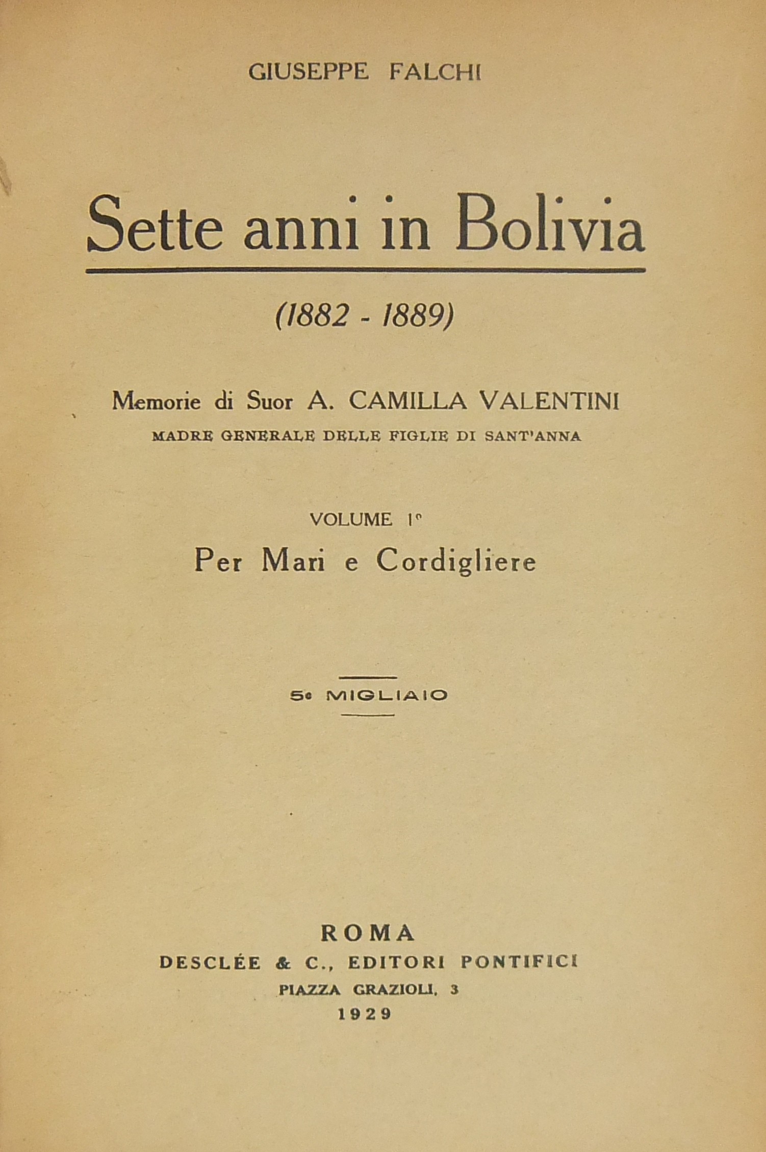 Sette anni in Bolivia ( 1882-1889 ) Memorie di Suo