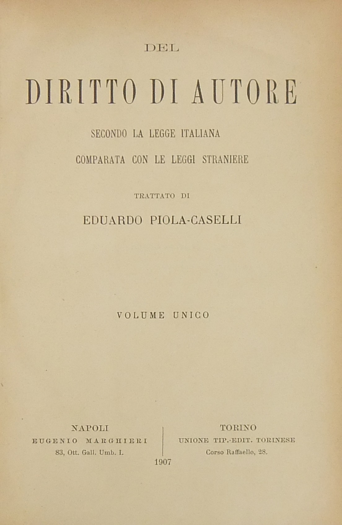 Del diritto di autore secondo la legge italiana comparata con le leggi straniere