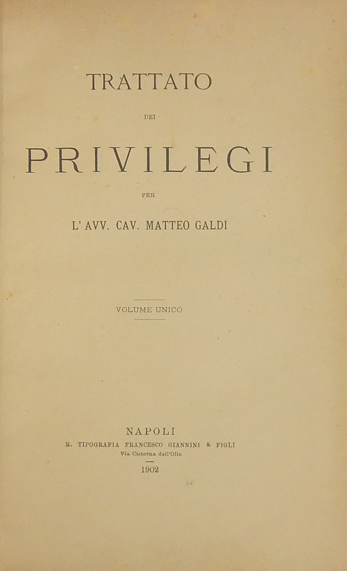 Trattato dei privilegi. Volume unico