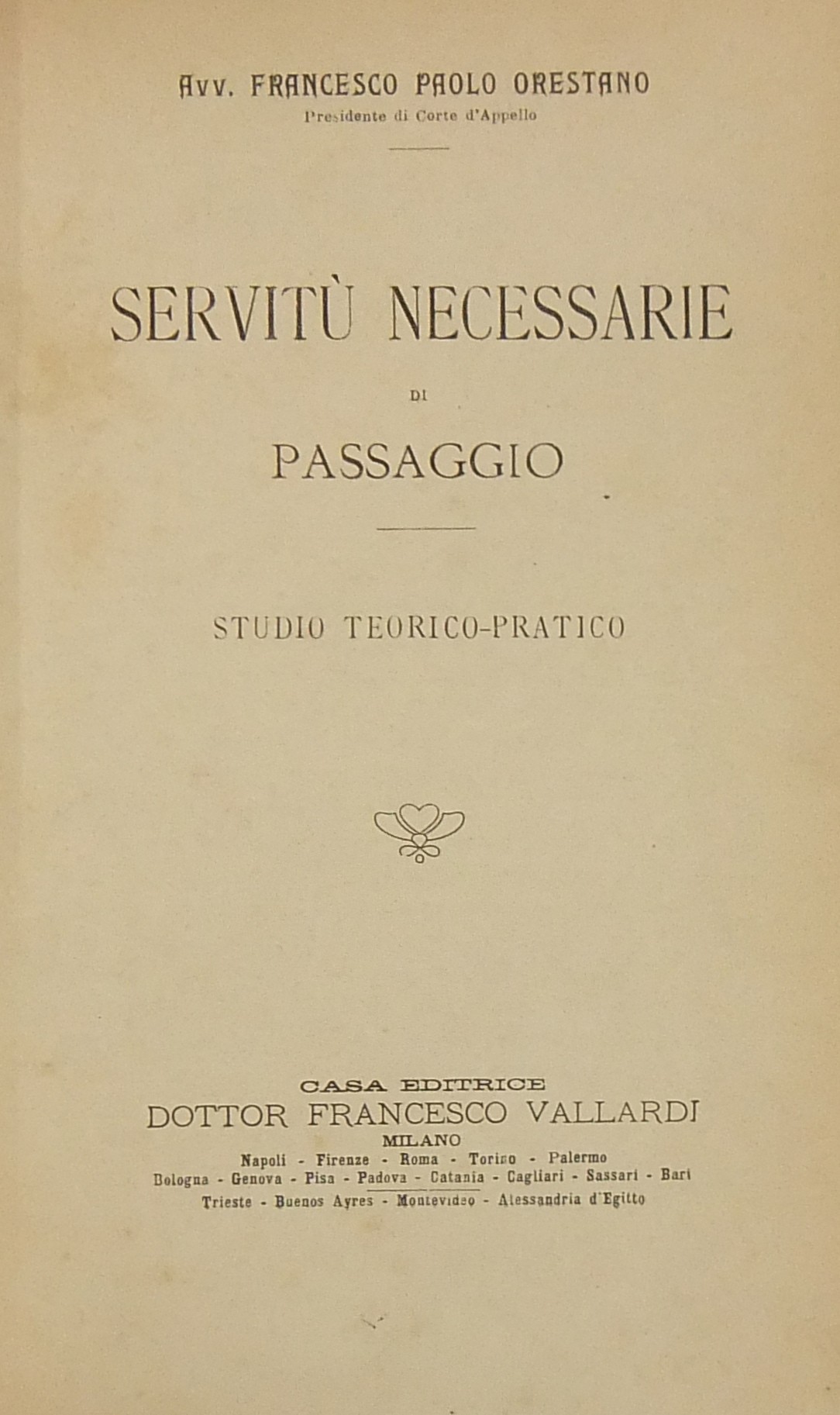 Servitù necessarie di passaggio.