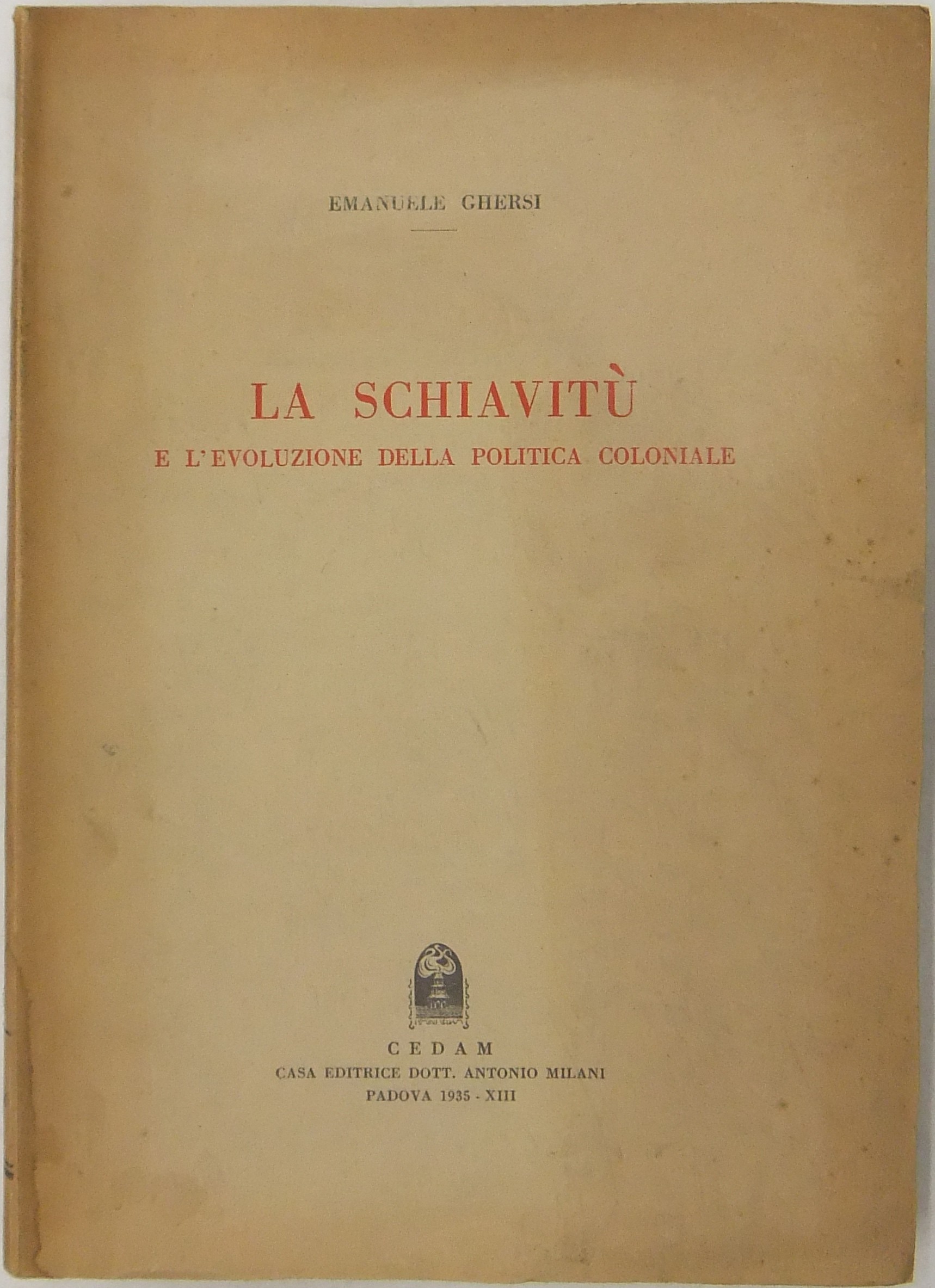 La schiavitù e l'evoluzione della politica coloniale