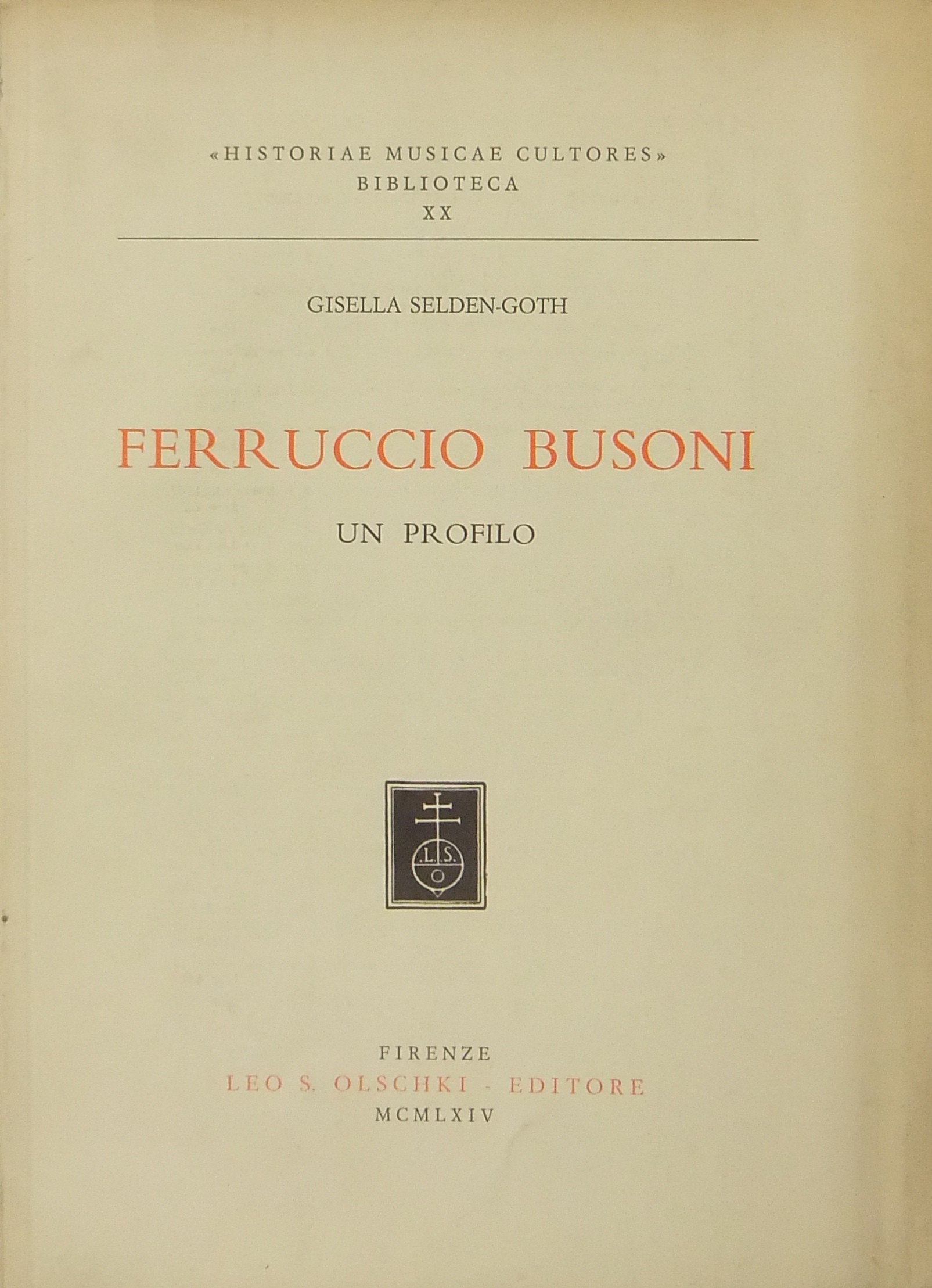 Ferruccio Busoni. Un profilo