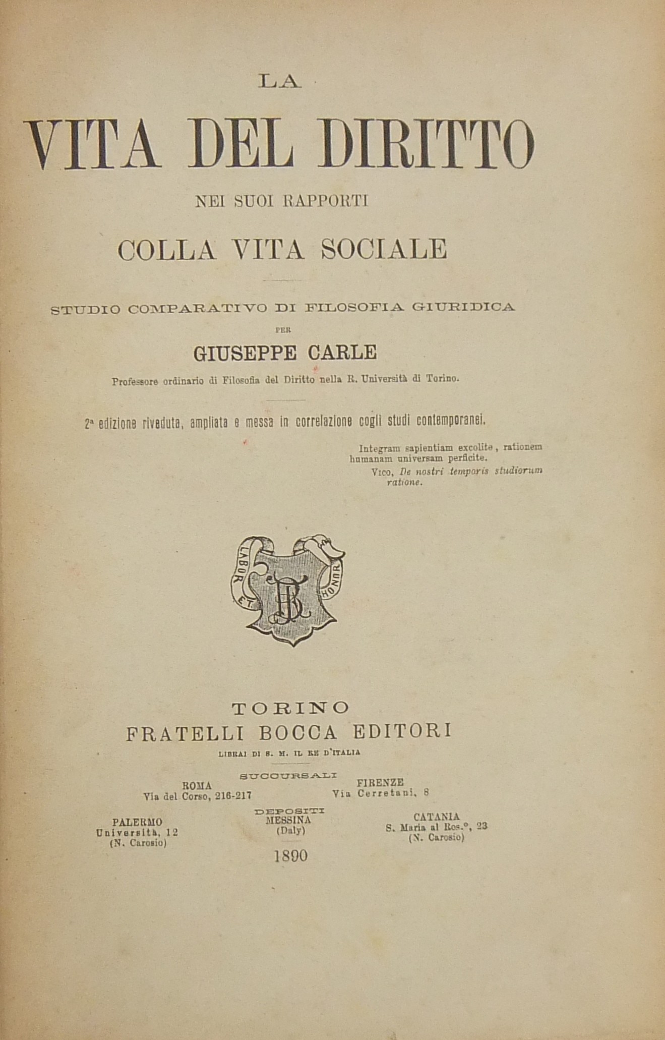 La vita del diritto nei suoi rapporti colla vita sociale.