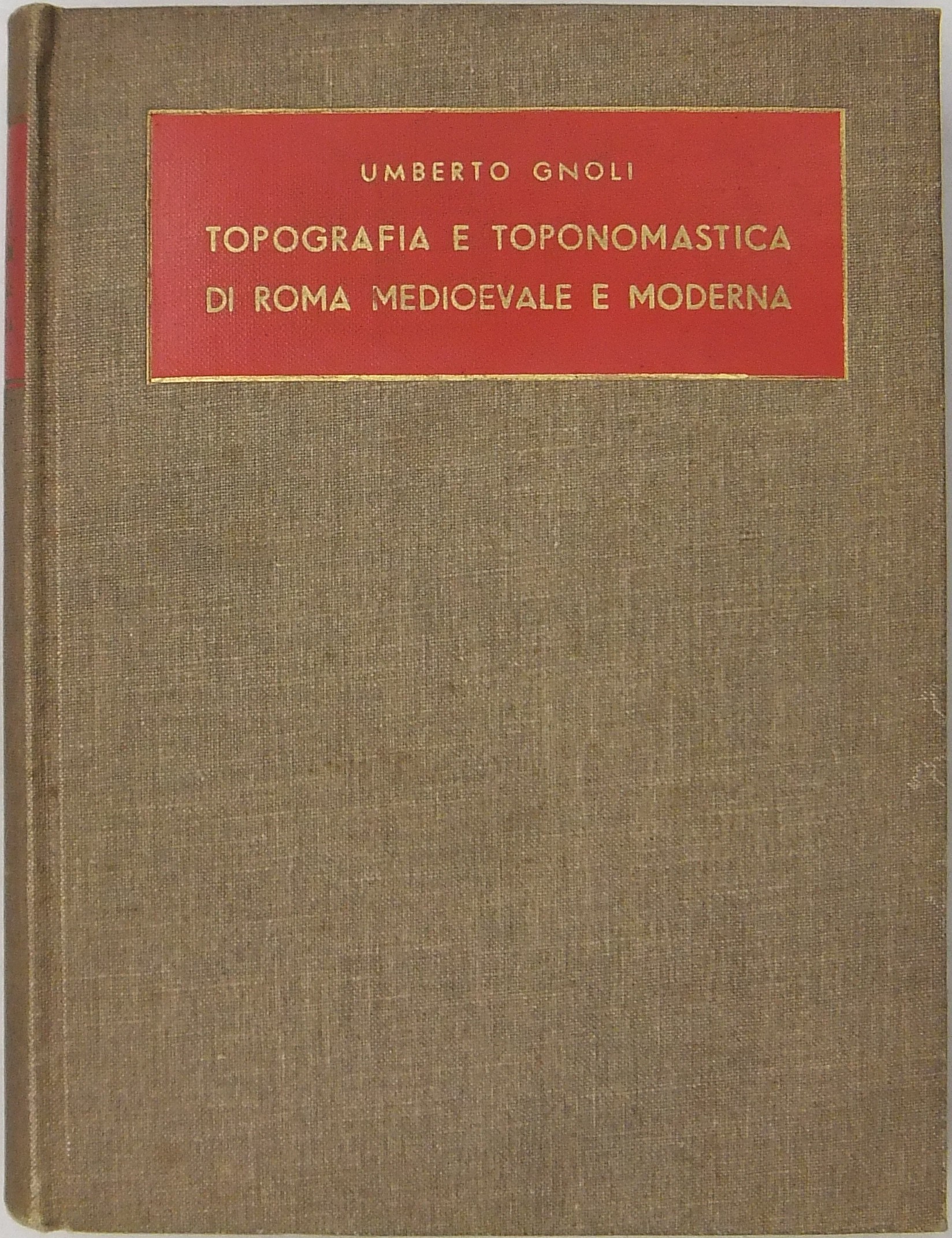 Topografia e toponomastica di Roma medioevale e moderna