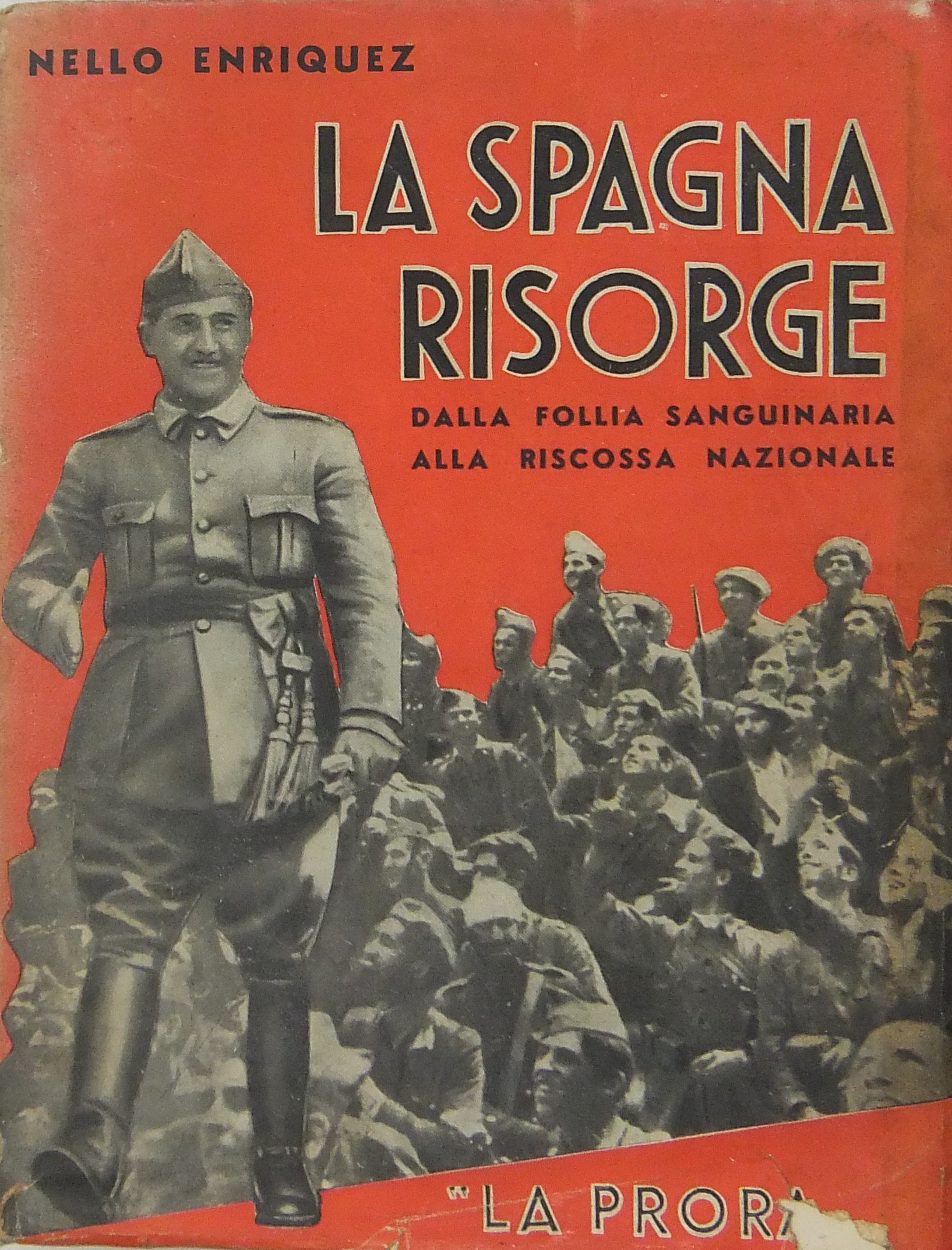 La Spagna risorge. Dalla follia sanguinaria alla riscossa nazionale