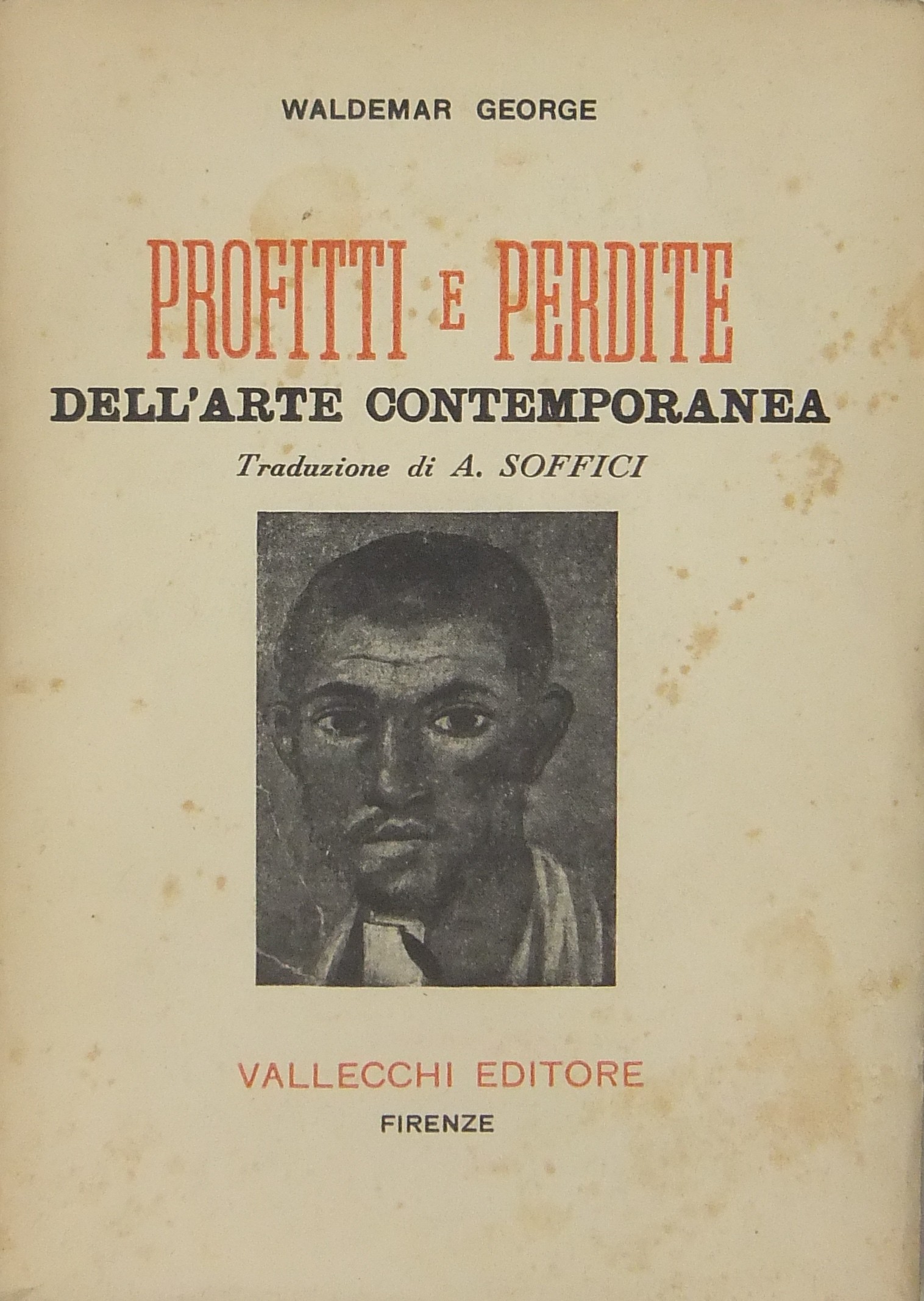Profitti e perdite dell'arte contemporanea. Traduzione di A. Soffici 