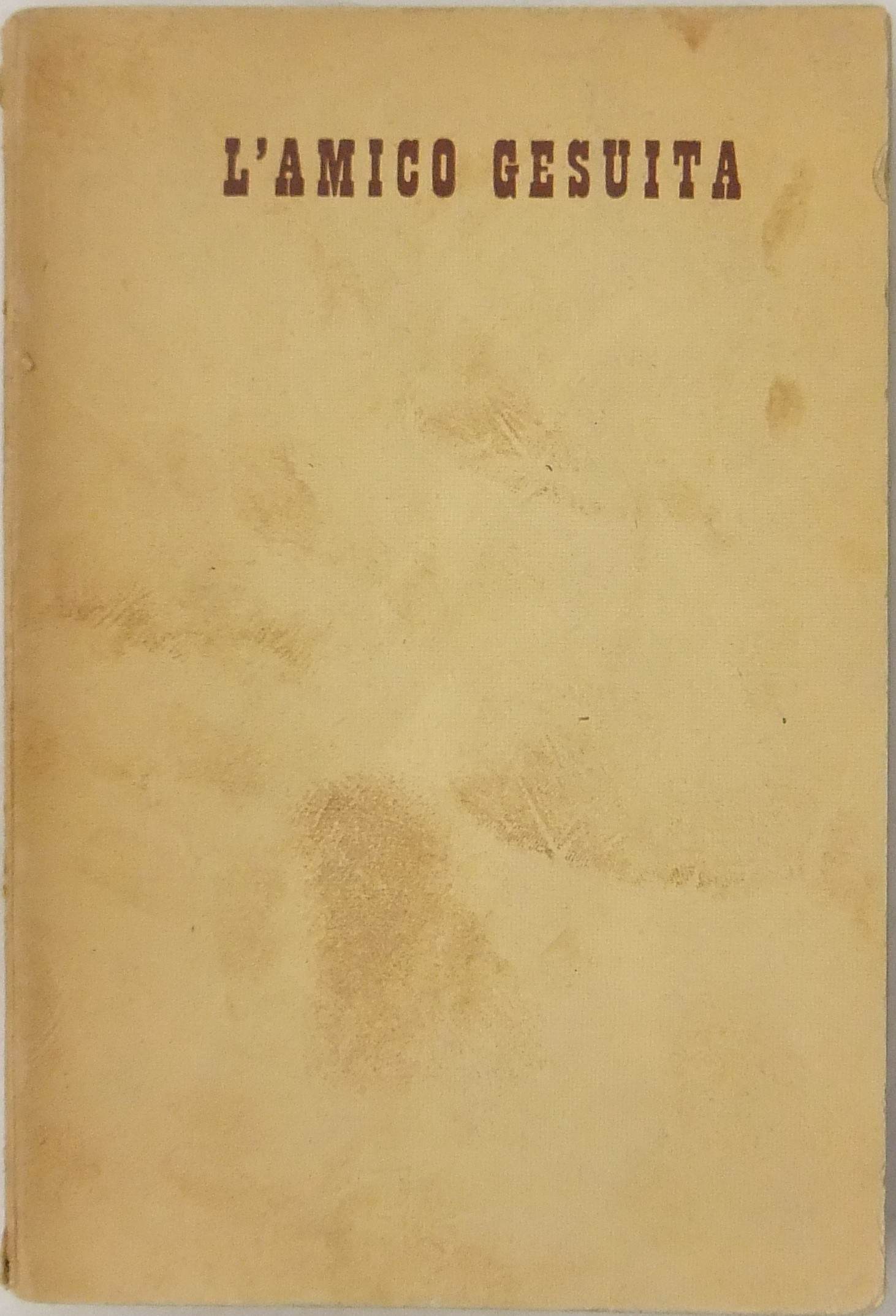 L'amico gesuita. Racconti