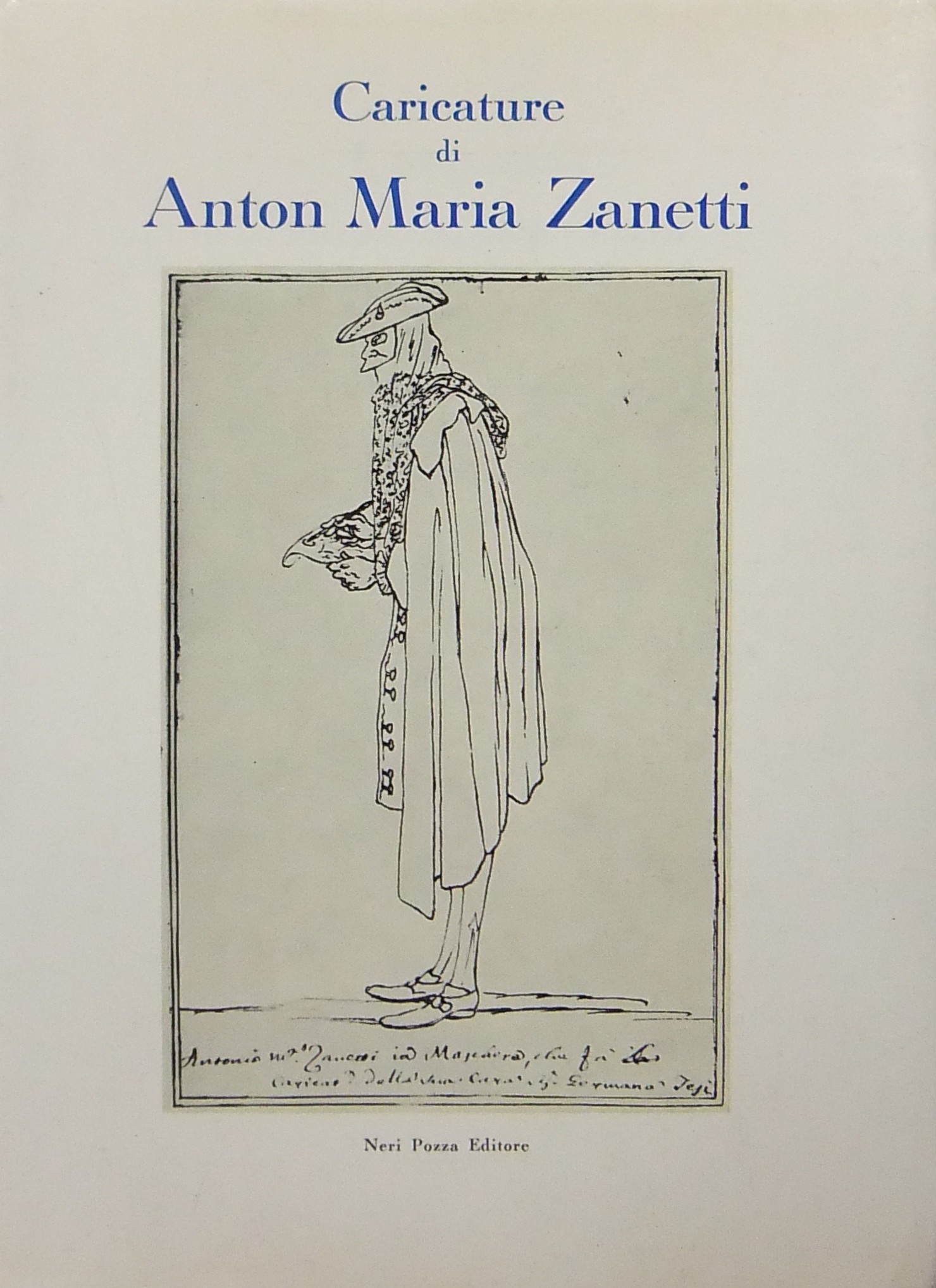 Caricature di Anton Maria Zanetti.