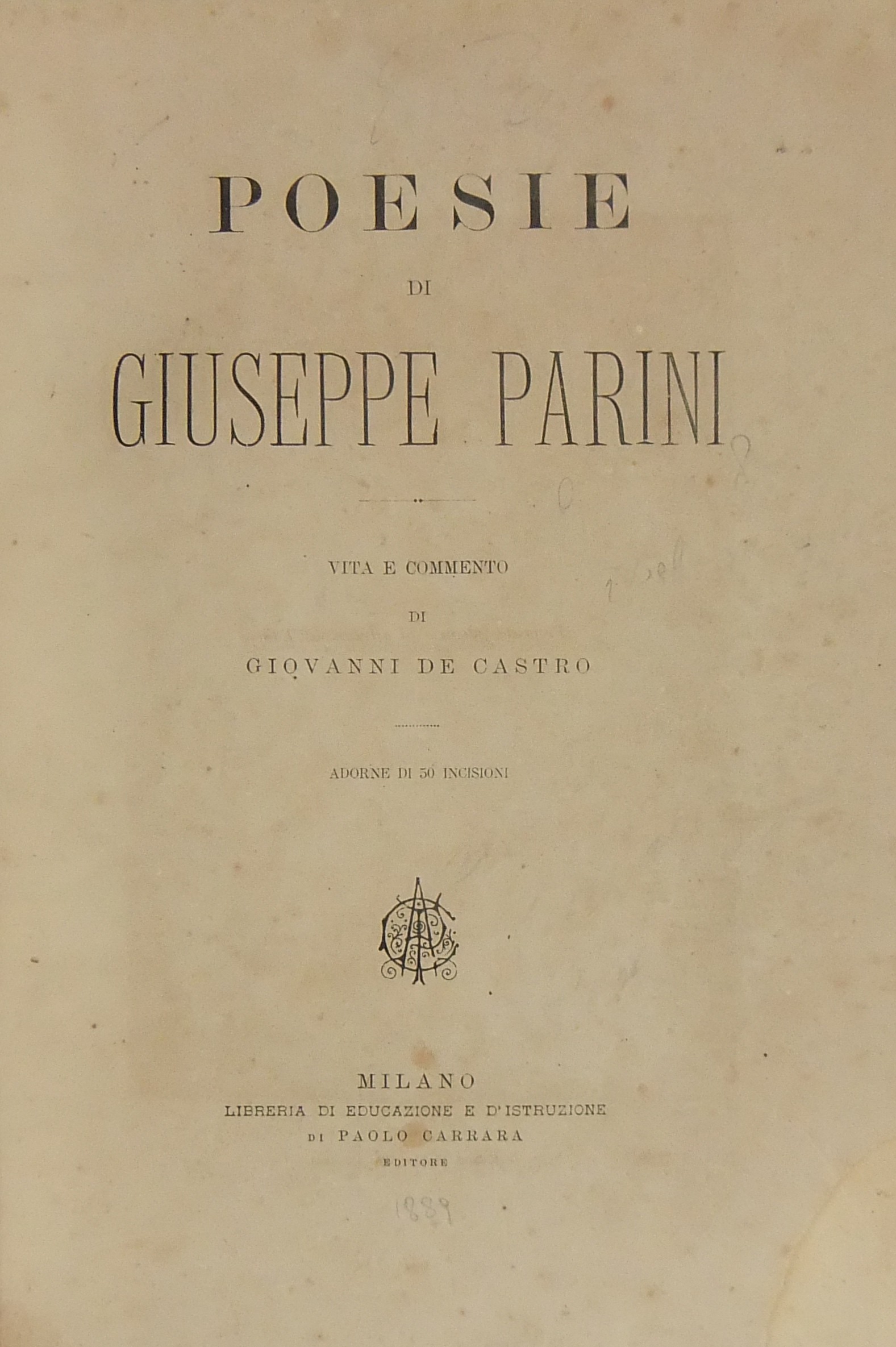 Poesie. Vita e commento di Giovanni De Castro. Adorne di 50 incisioni