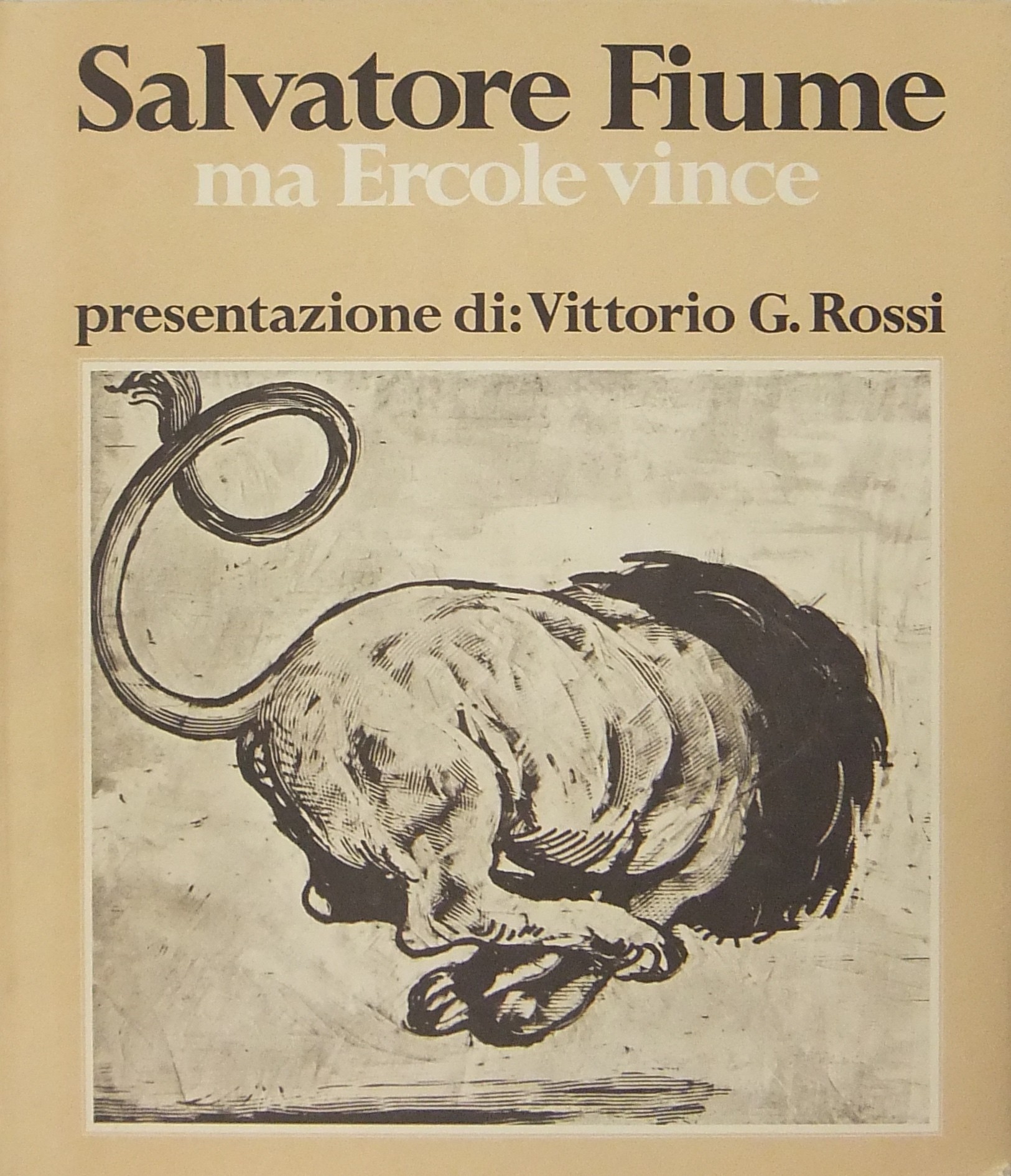Ma Ercole vince. Presentazione di Vittorio G. Rossi