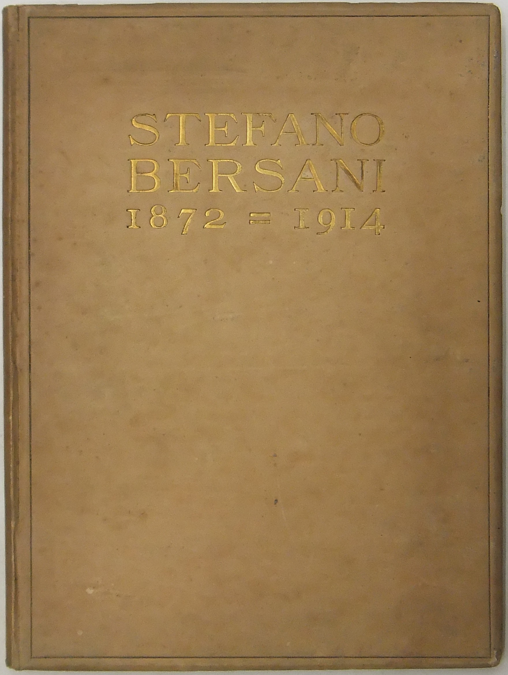 Stefano Bersani 1872-1914. Testo di Guido Marangoni