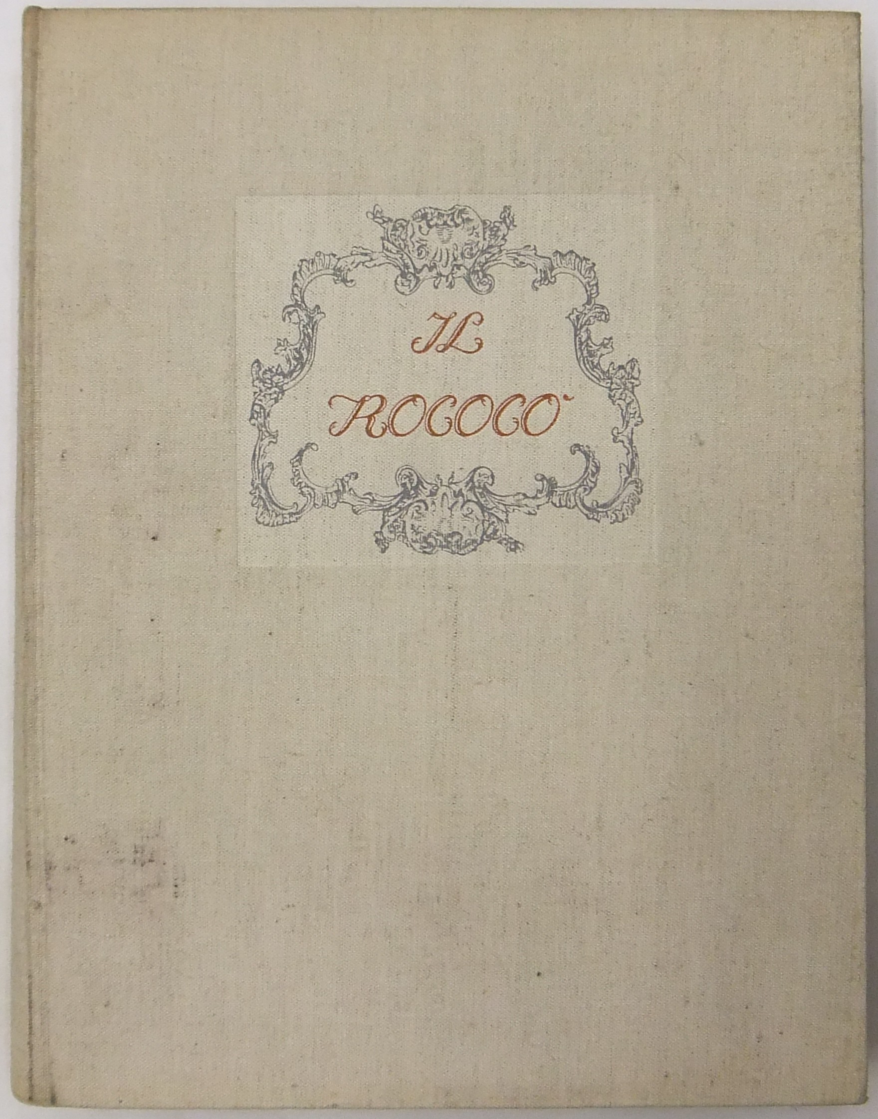 Il Rococò. Arte e civiltà del secolo XVIII.