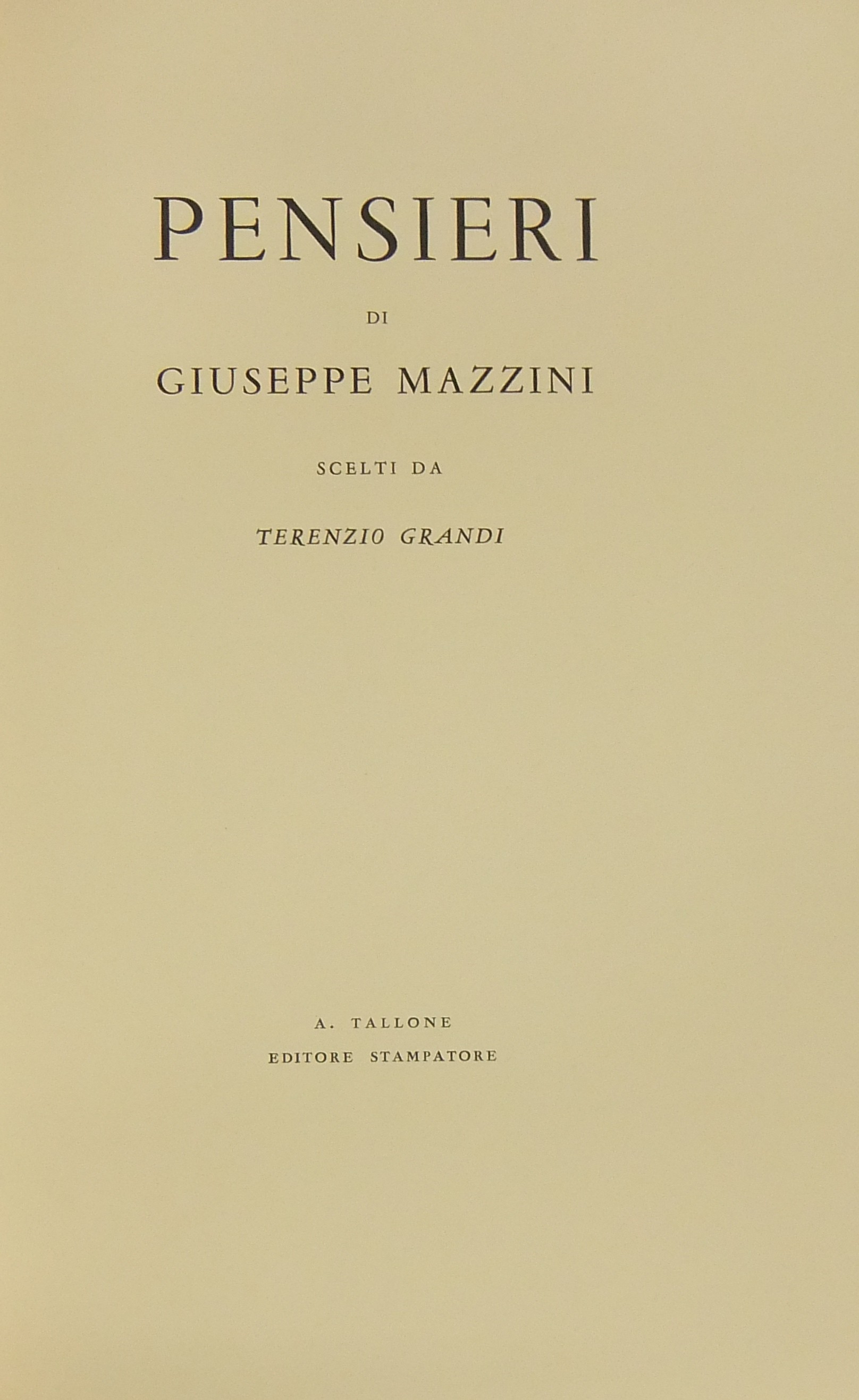 Pensieri di Giuseppe Mazzini. Scelti da Terenzio Grandi