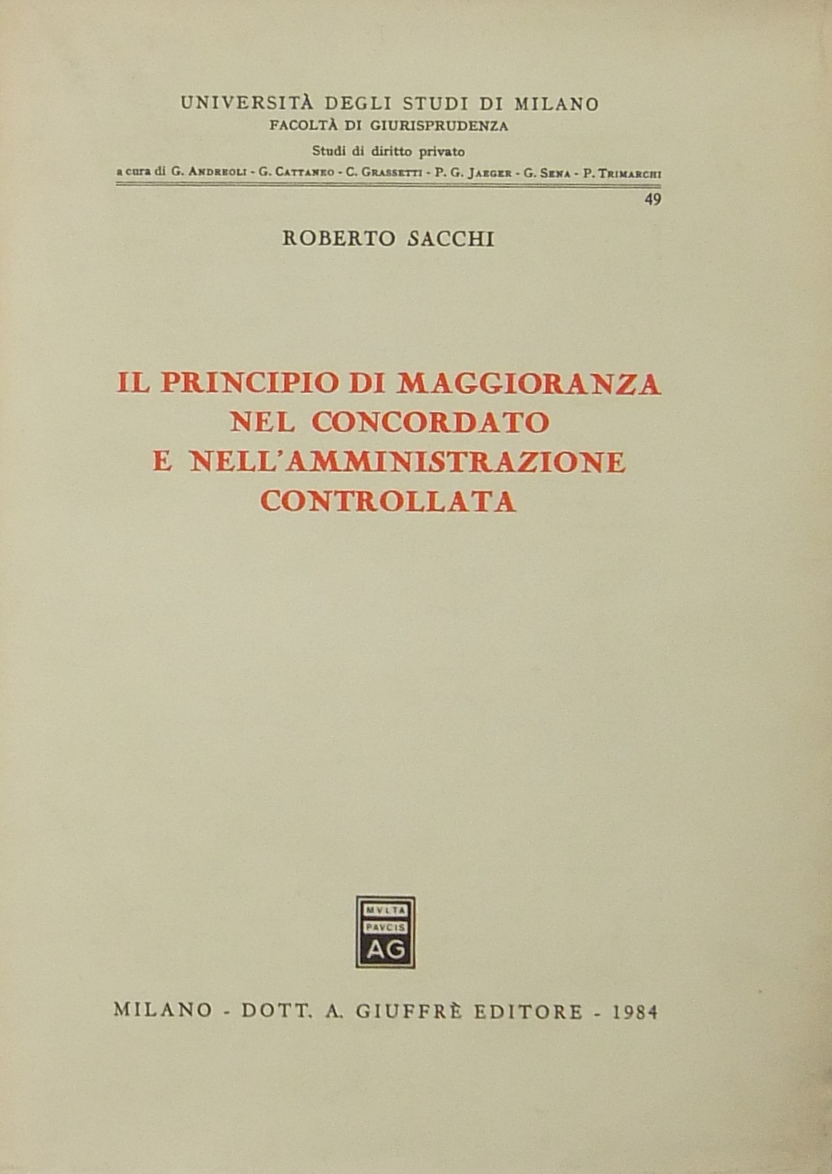 Il principio di maggioranza nel concordato e nell'amministrazione controllata