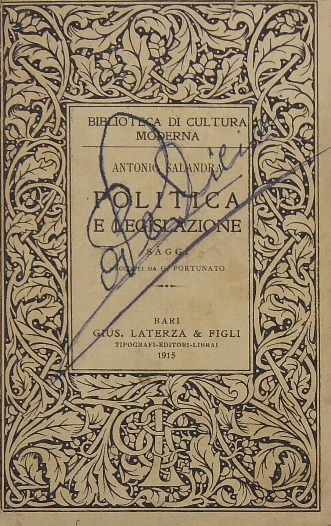 Politica e legislazione. Saggi raccolti da G. Fortunato