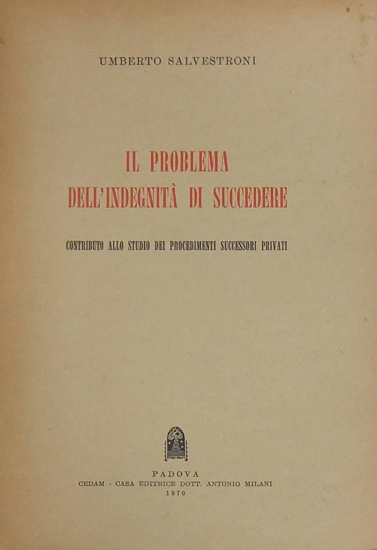 Il problema dell'indegnità di succedere.