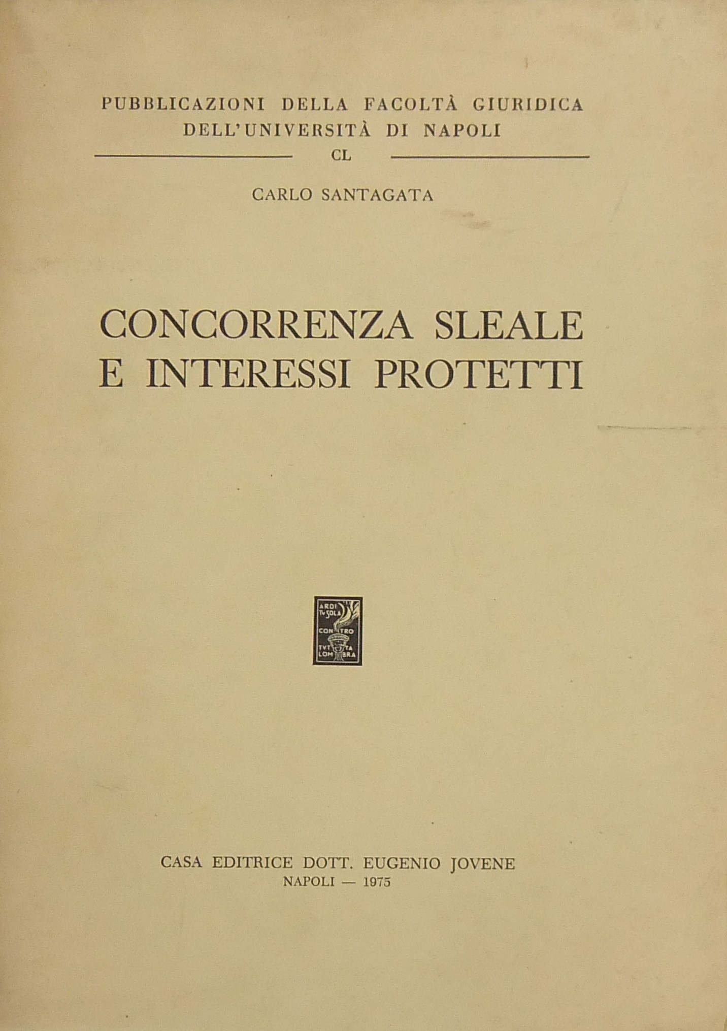 Concorrenza sleale e interessi protetti