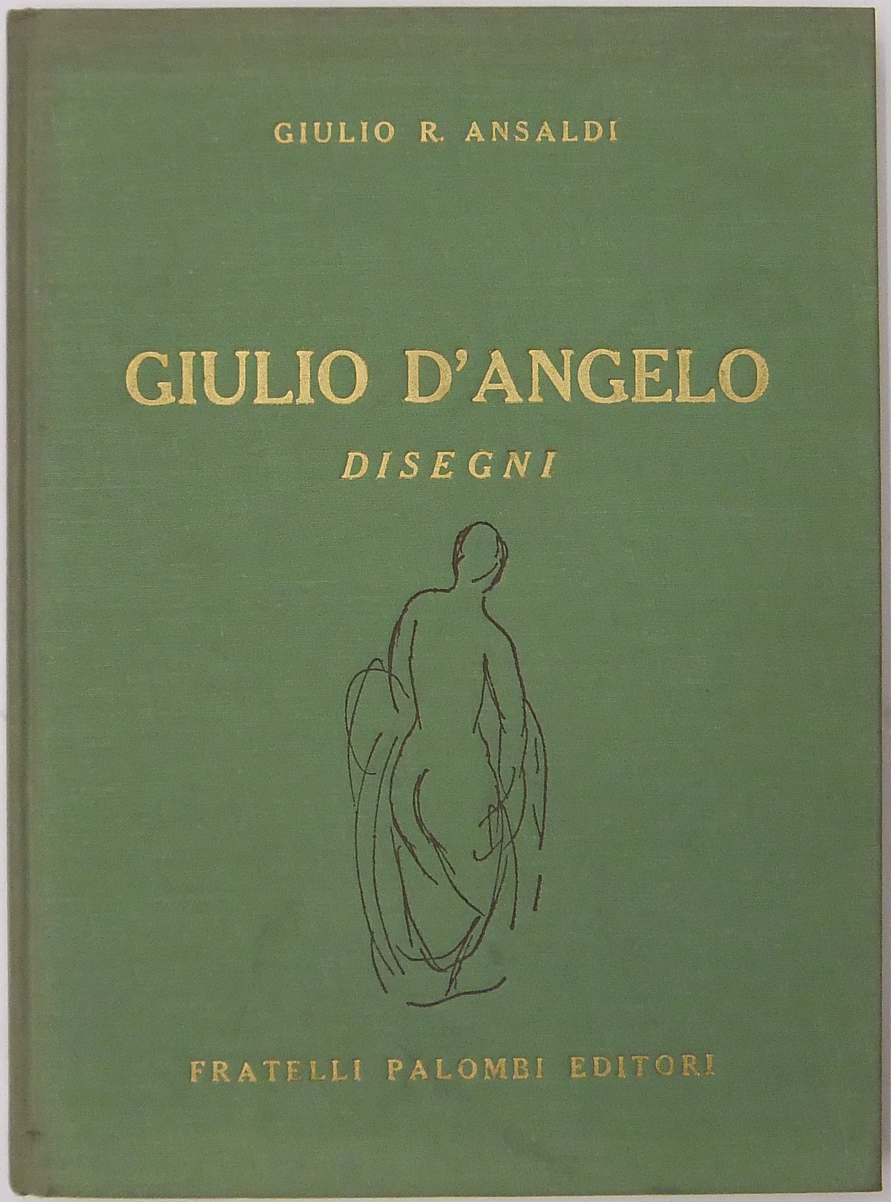 Disegni di Giulio D'Angelo. Con una lettera di Bruno Molajoli