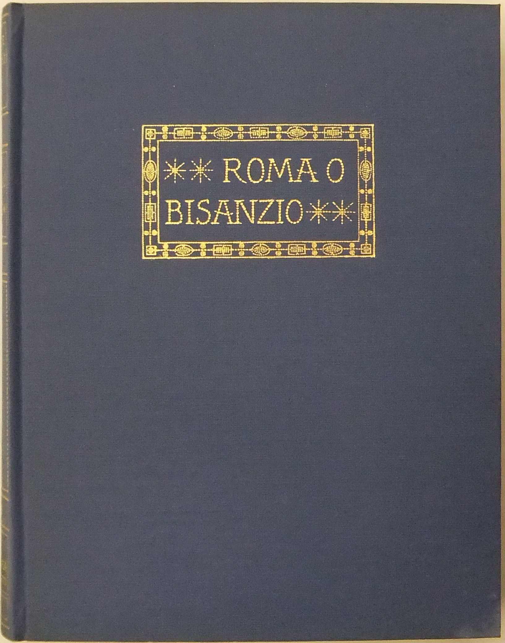 Roma o Bisanzio.