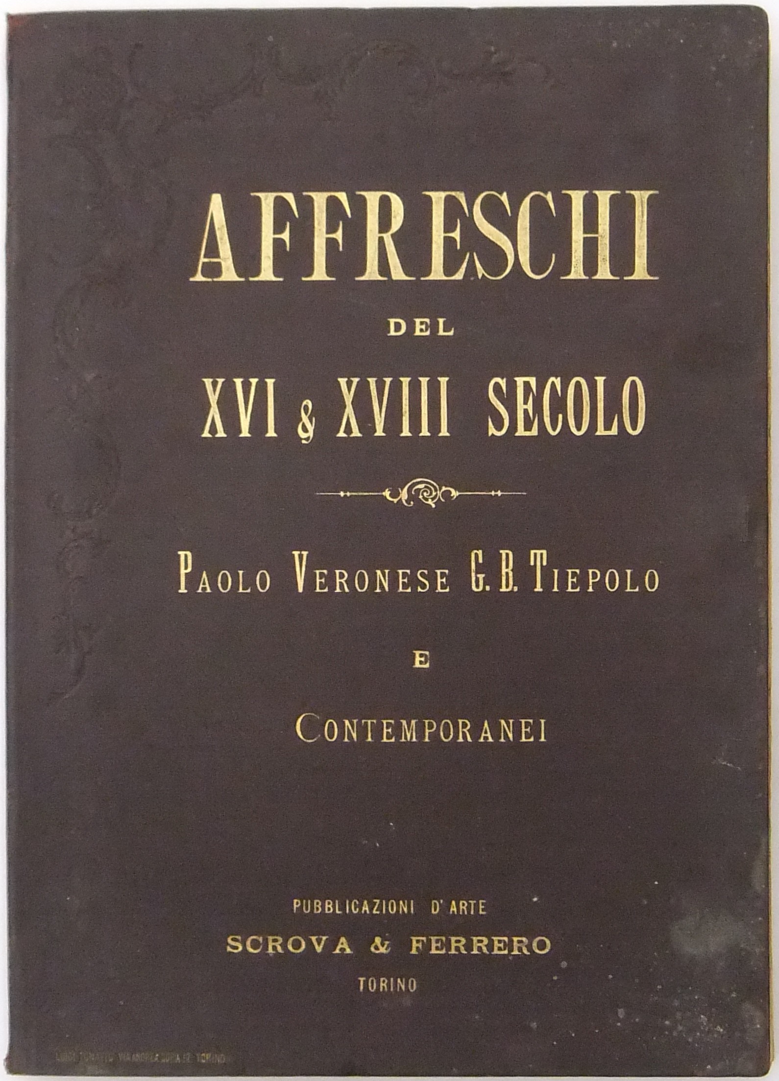 Affreschi del XVI e XVIII secolo Paolo Veronese Gian Battista Tiepolo e contemporanei.