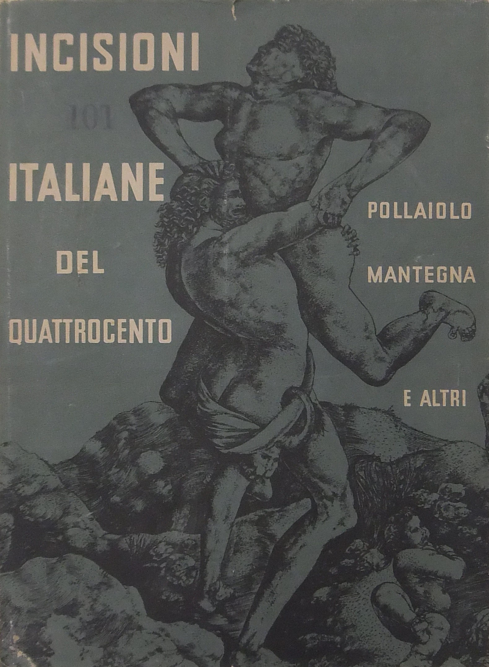 Incisioni italiane del Quattrocento. 