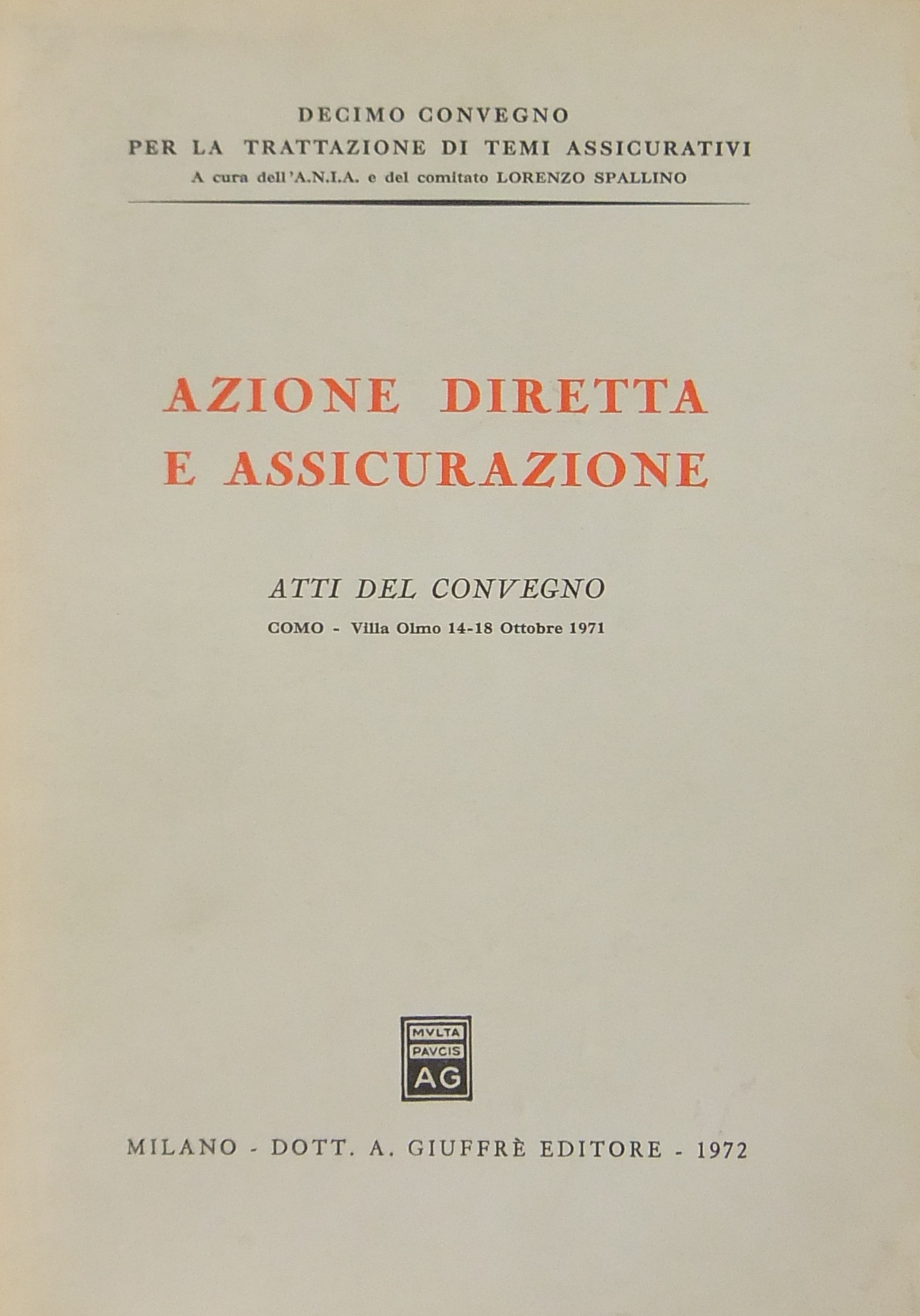 Azione diretta e assicurazione. Atti del convegno.
