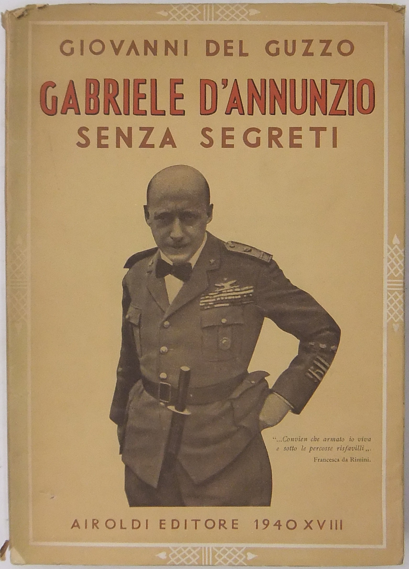 Gabriele D'Annunzio senza segreti