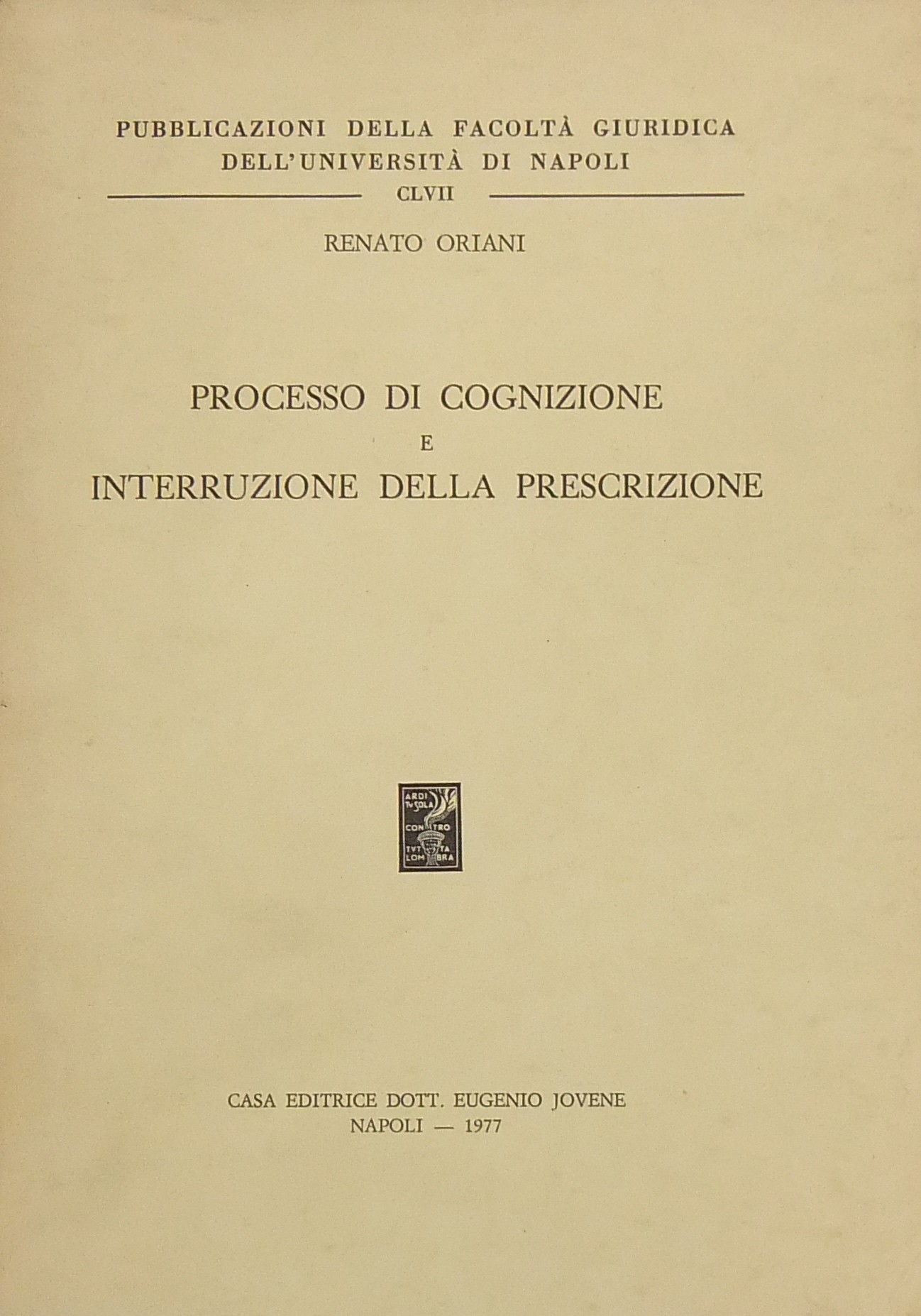 Processo di cognizione e interruzione della prescrizione