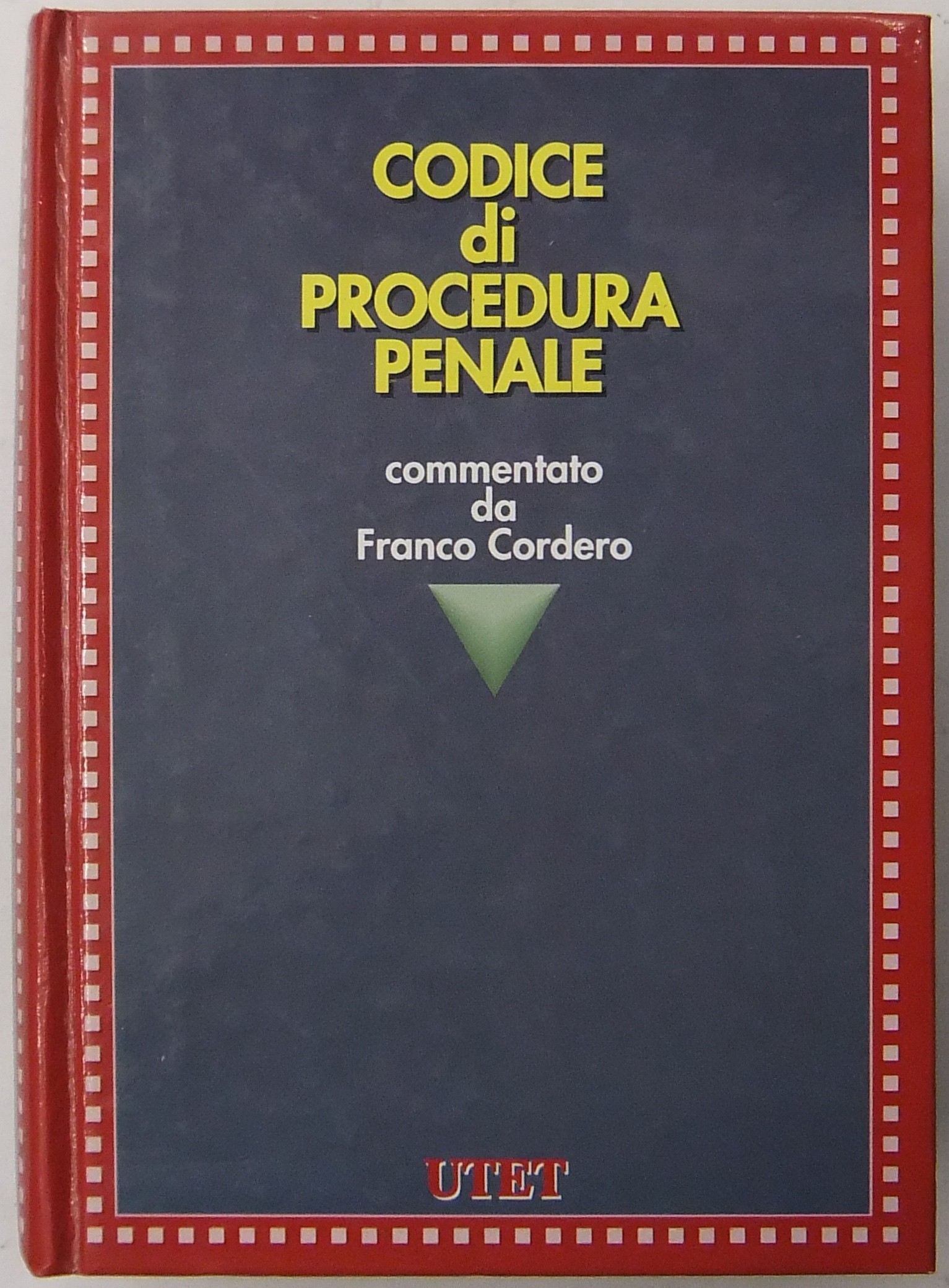 Codice di procedura penale commentato da Franco Cordero