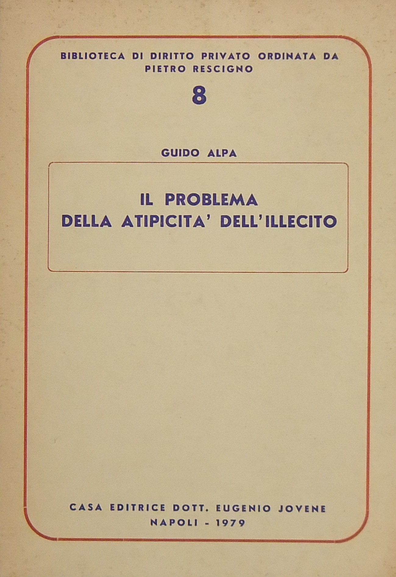 Il problema della atipicità dell'illecito
