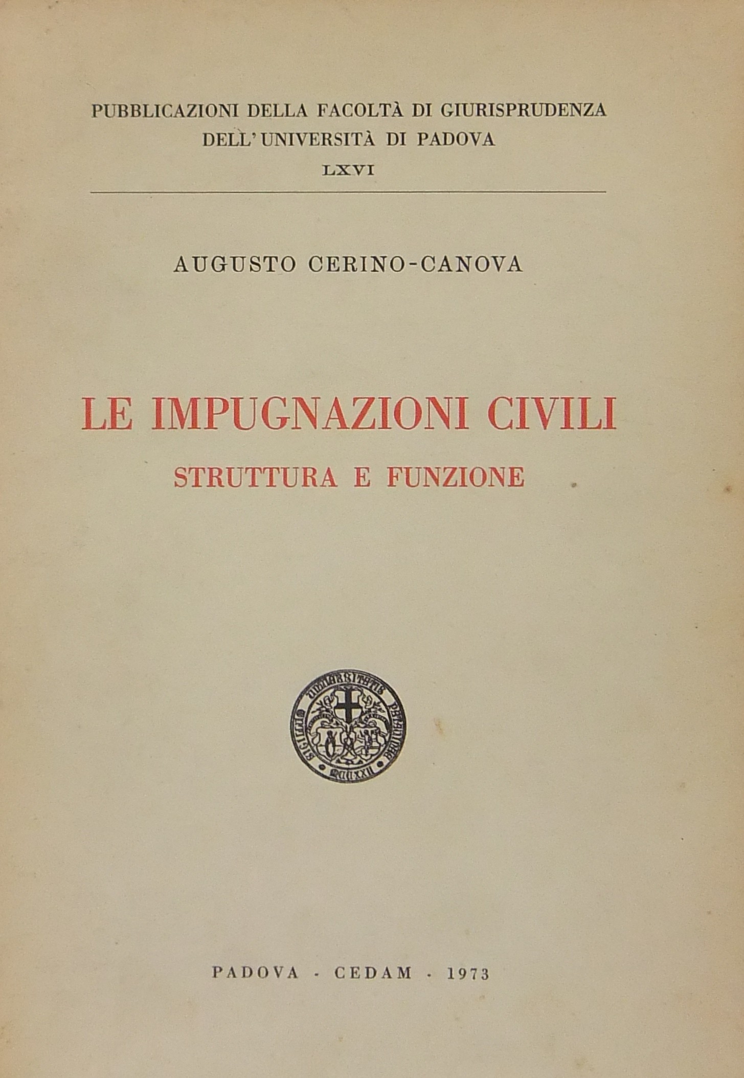 Le impugnazioni civili struttura e funzione