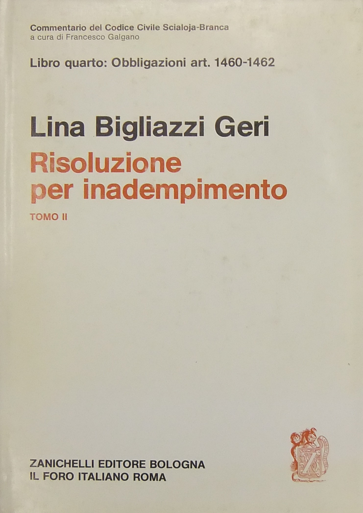 Della risoluzione per inadempimento. Tomo II - Art. 1460-1462