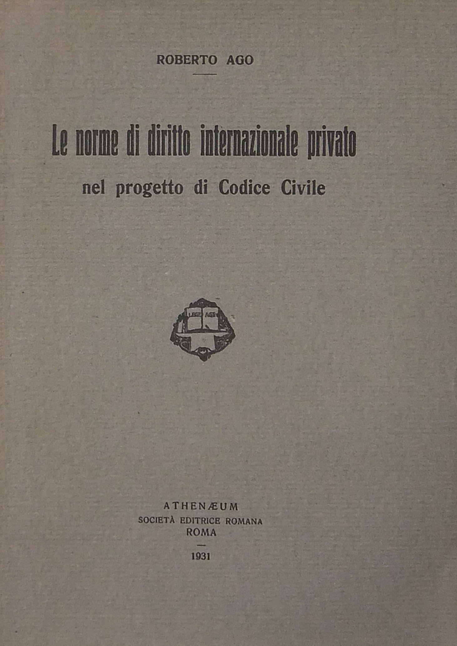 Le norme del diritto internazionale privato nel progetto del Codice Civile