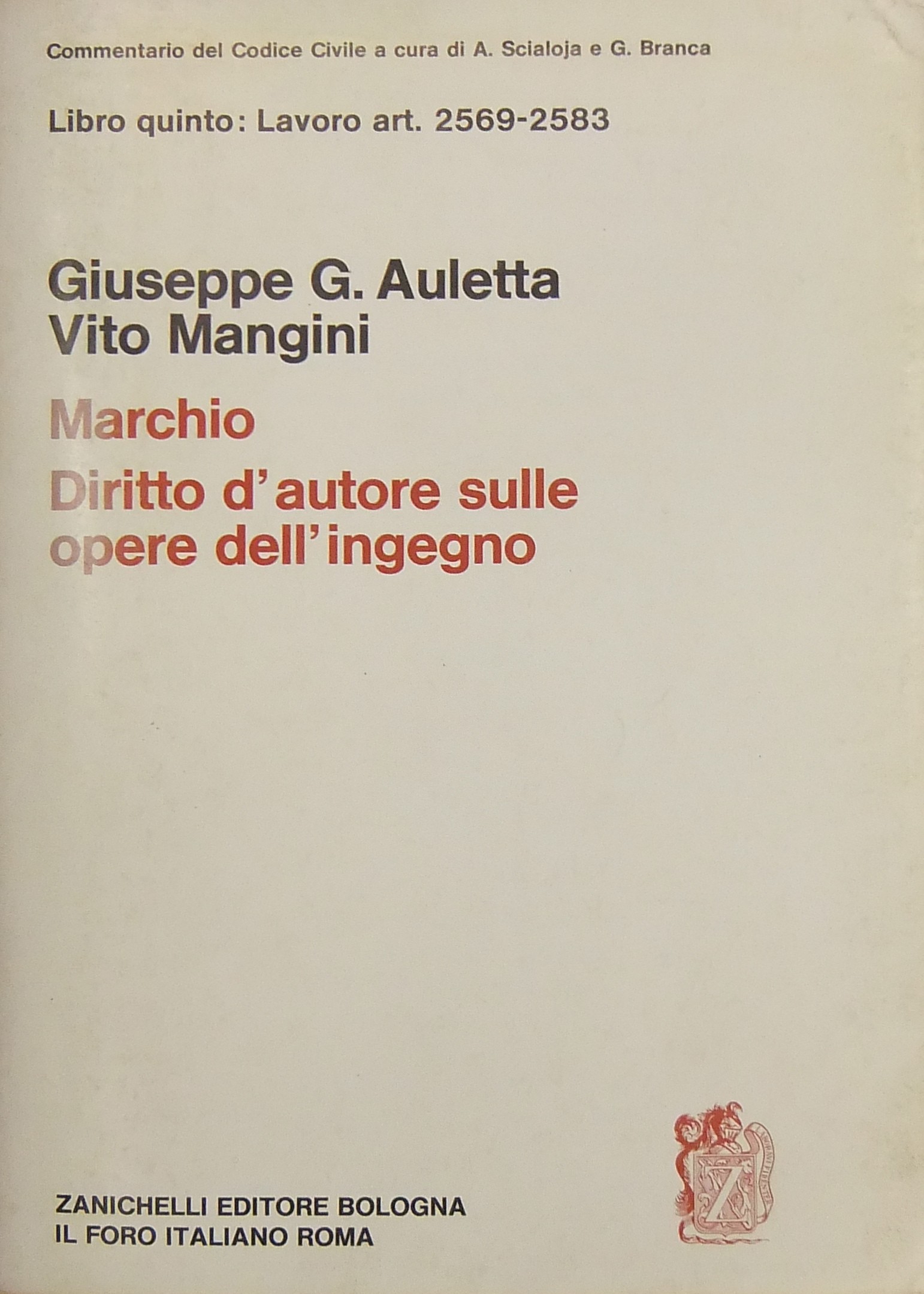Del marchio del diritto d'autore sulle opere dell'ingegno letterarie e artistiche. Art. 2569-2583