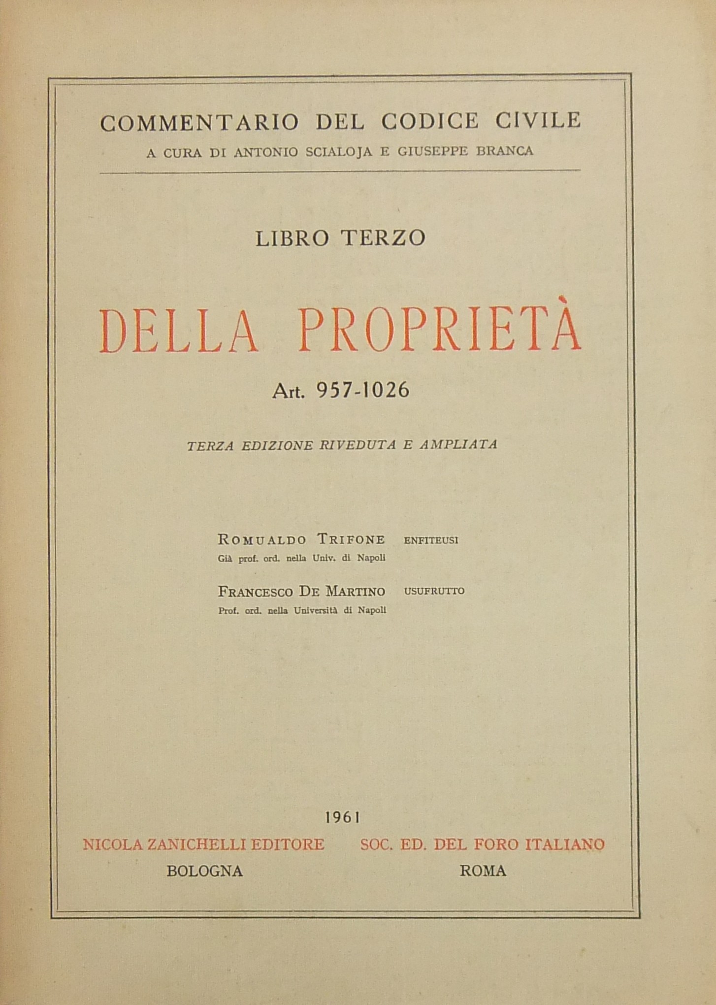 Enfiteusi (Trifone). Usufrutto (De Martino). Art. 957-1026