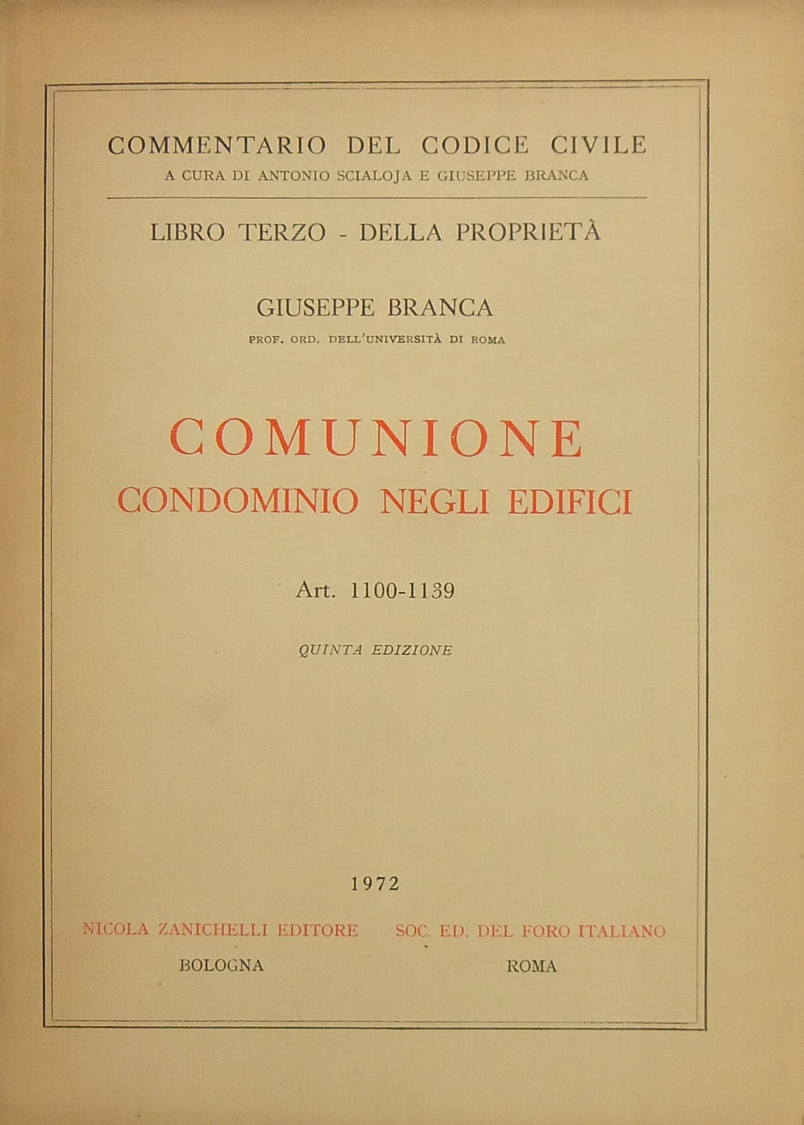 Comunione. Condominio negli edifici. Art. 1100-1139