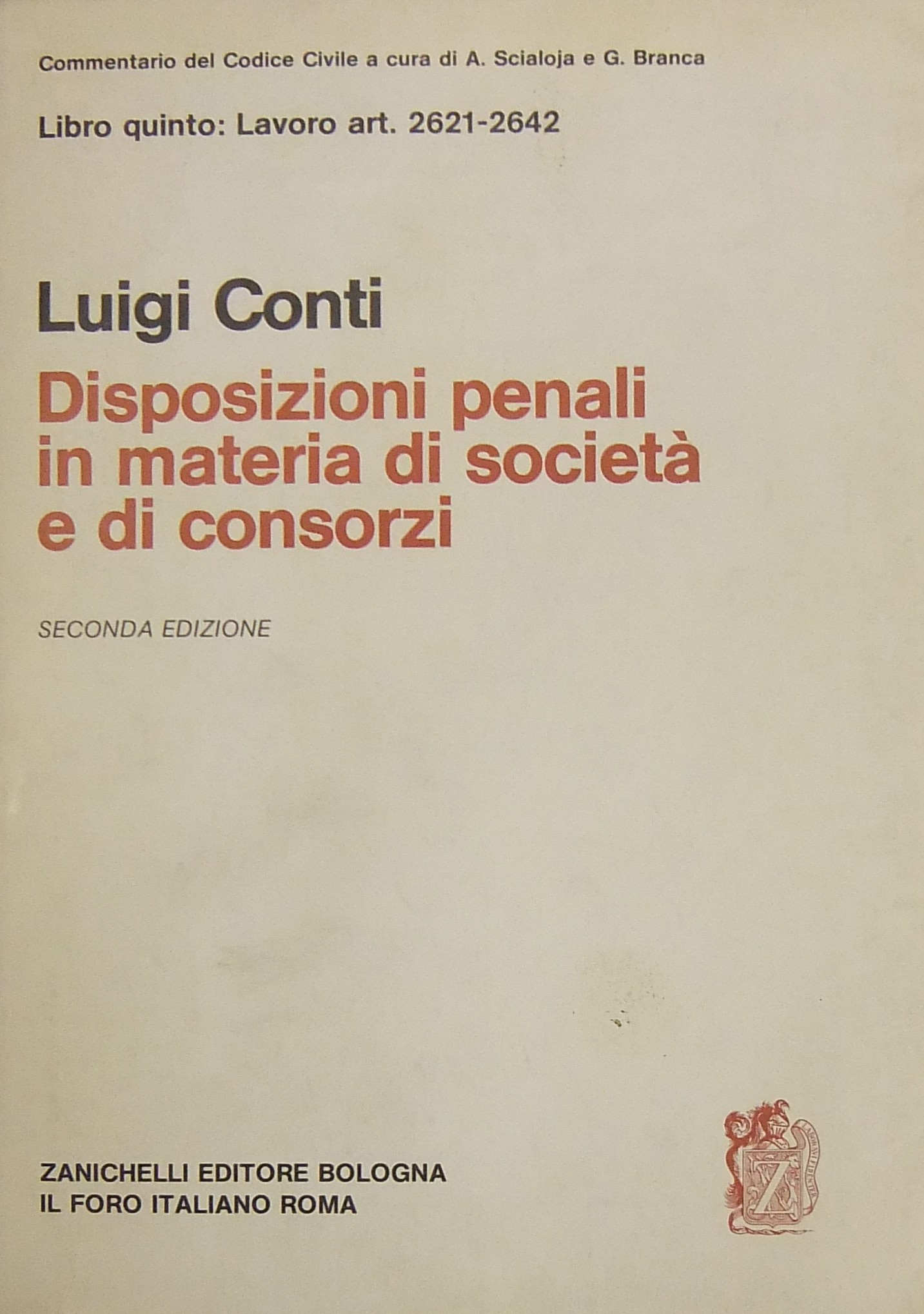 Disposizioni penali in materia di società e di consorzi. Art. 2621-2642