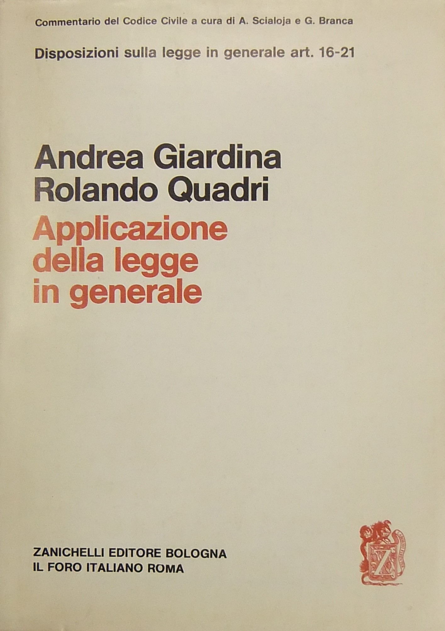 Dell'applicazione della legge in generale. Art. 16-21