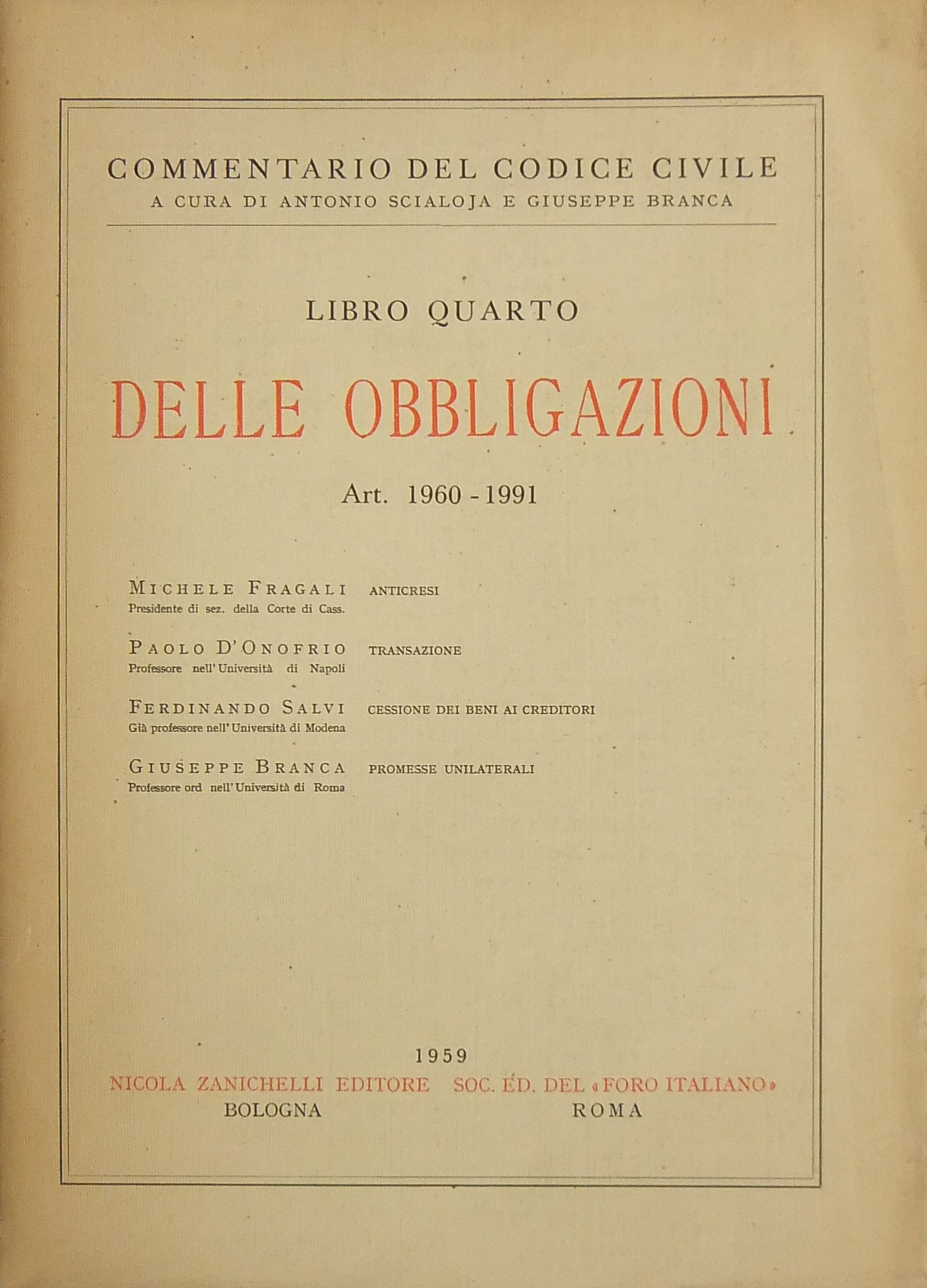 Anticresi (Fragali). Transazione (D'Onofrio). 