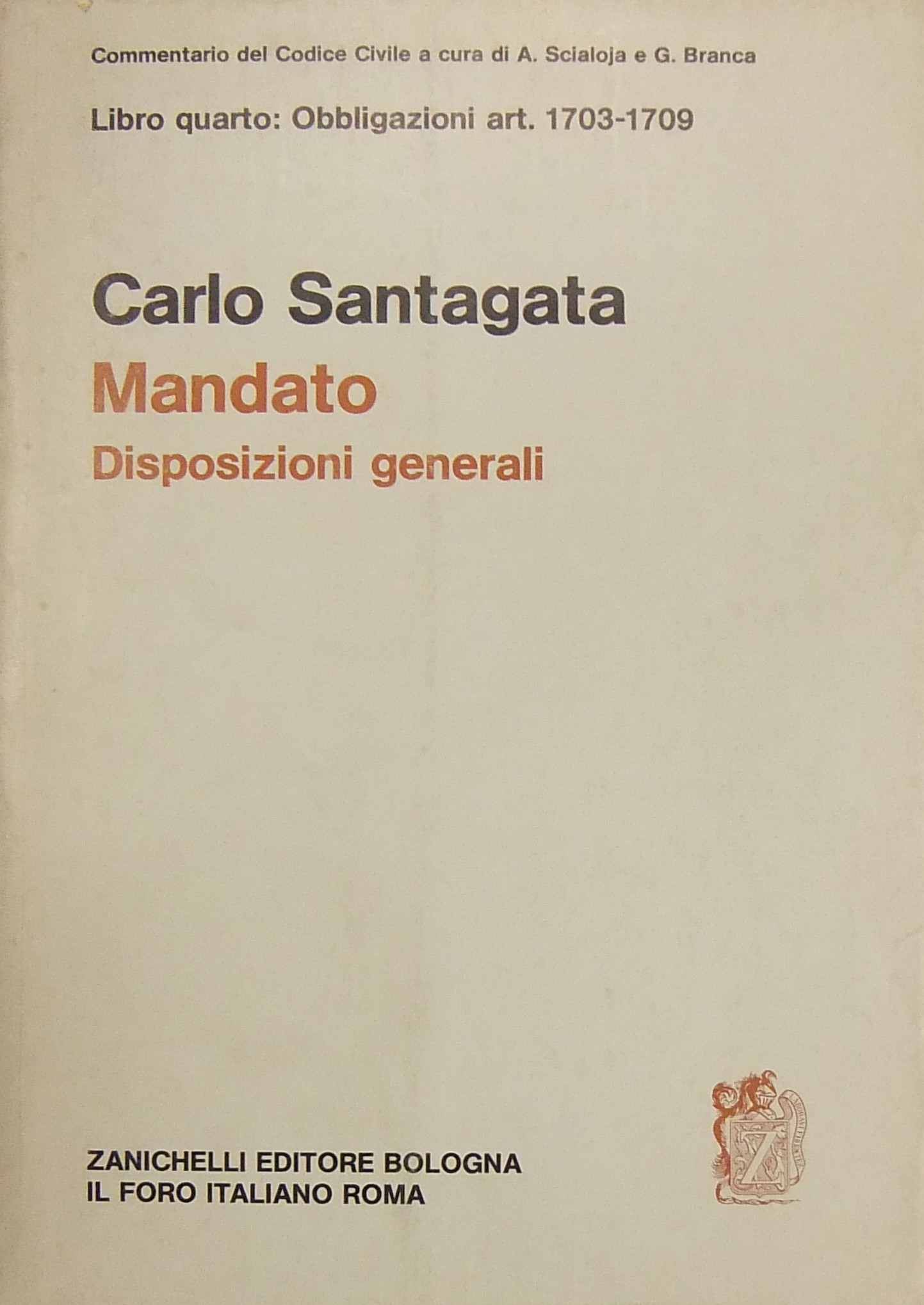 Del mandato. Disposizioni generali. Art. 1703-1709